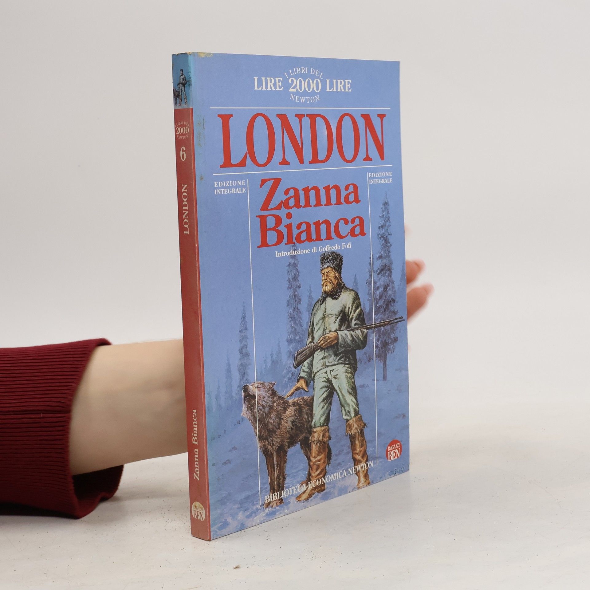 Jack London I libri del Lire 2000 Lire Newton - 6: Zanna Bianca: Edizione Integrale