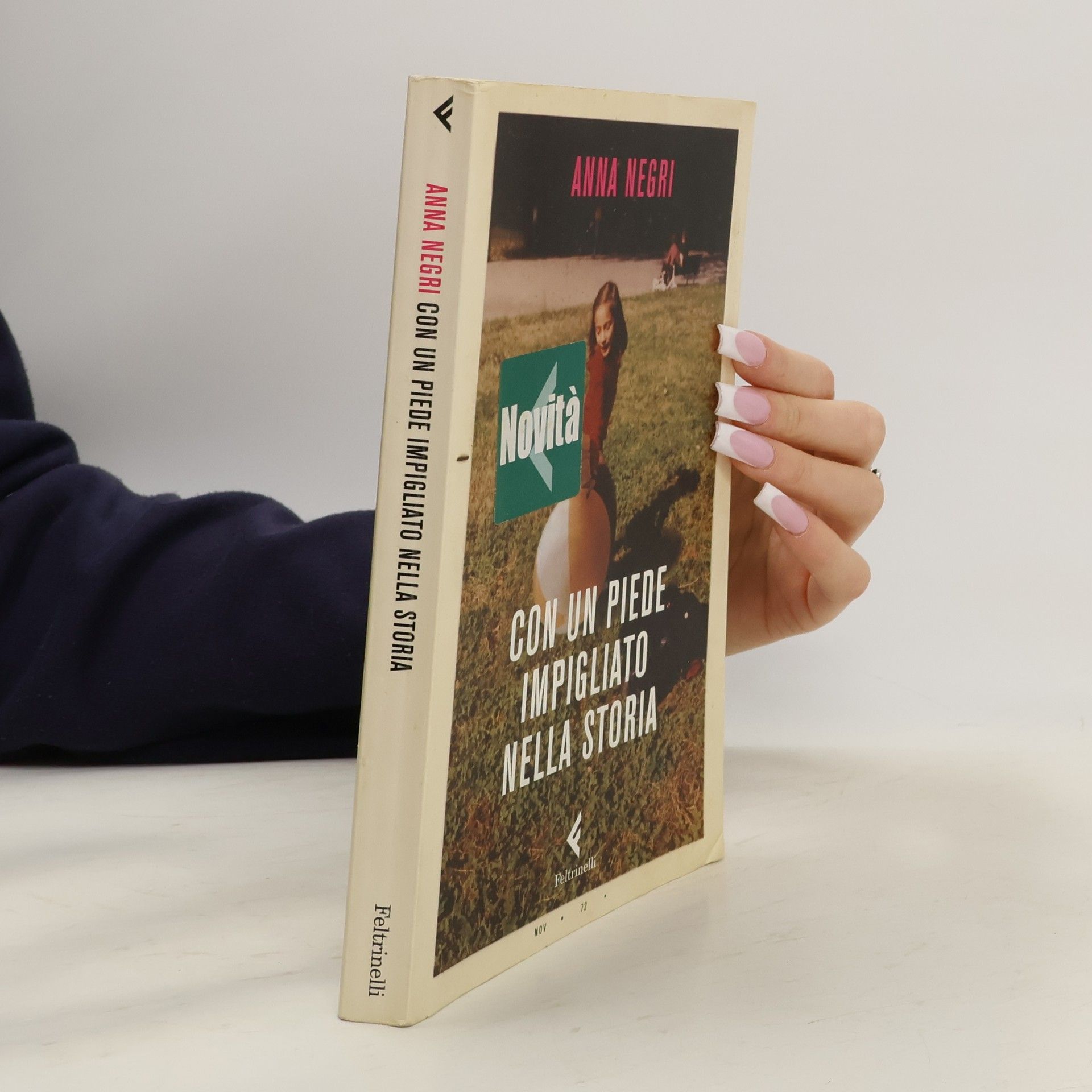 Anna Negri Con un piede impigliato nella storia