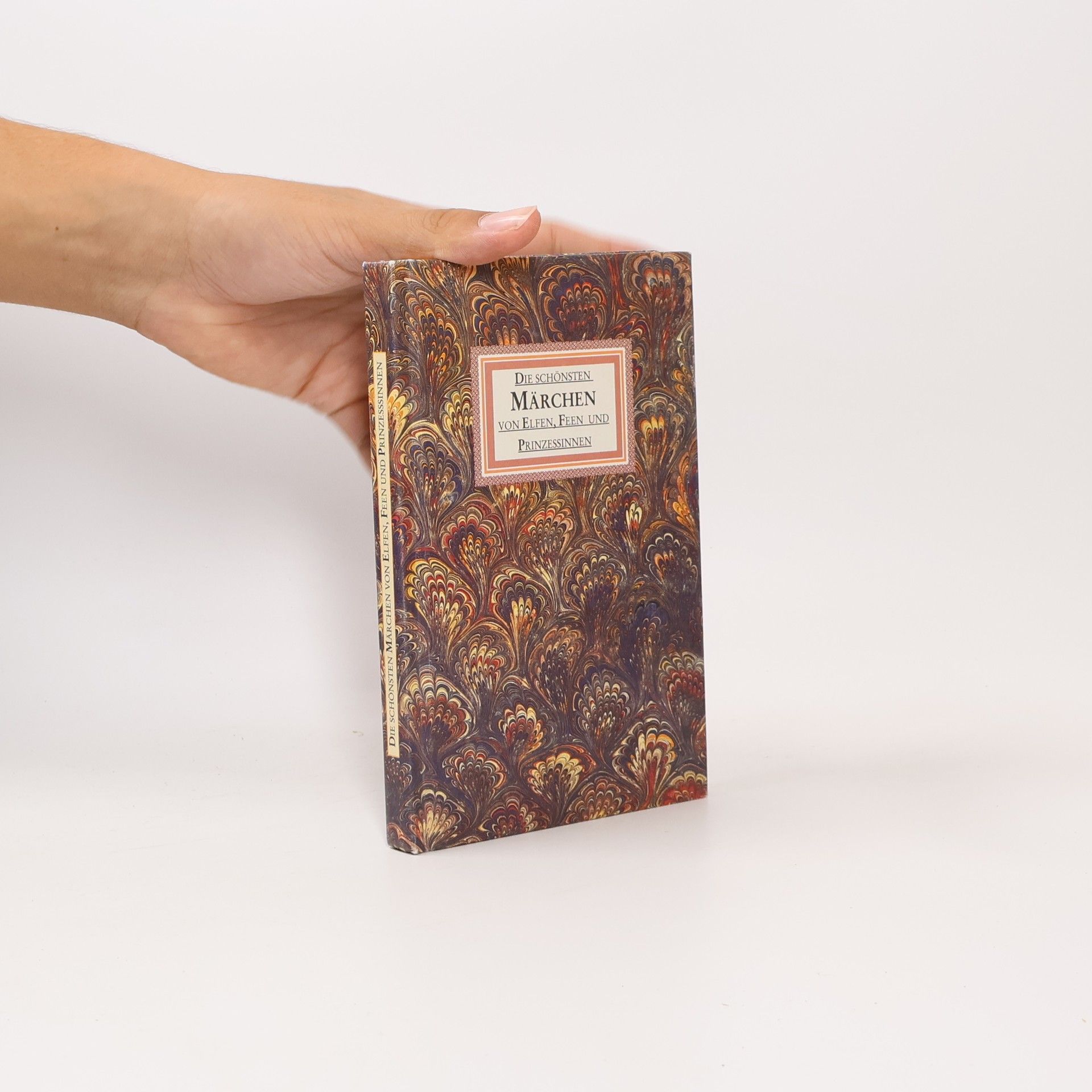 Autorenkollektiv Die schönsten Märchen von Hexen, Prinzen und von Riesen