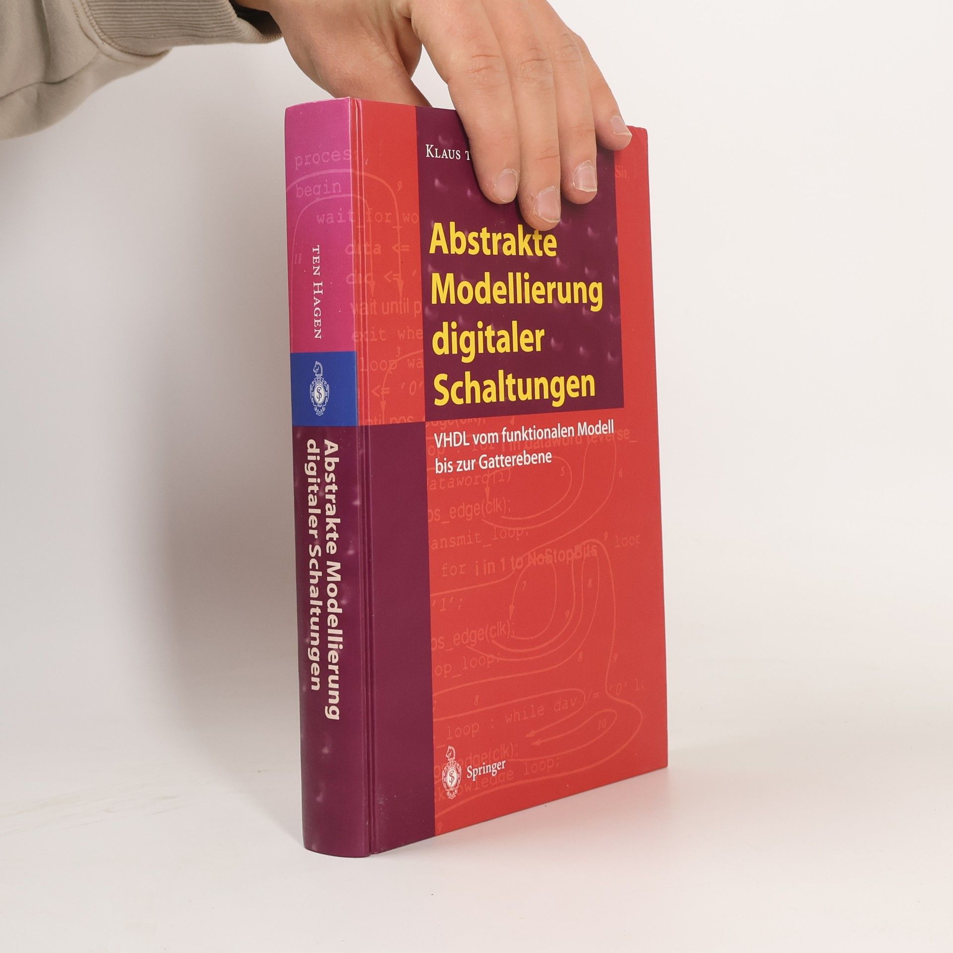 Klaus Ten Hagen Abstrakte Modellierung digitaler Schaltungen