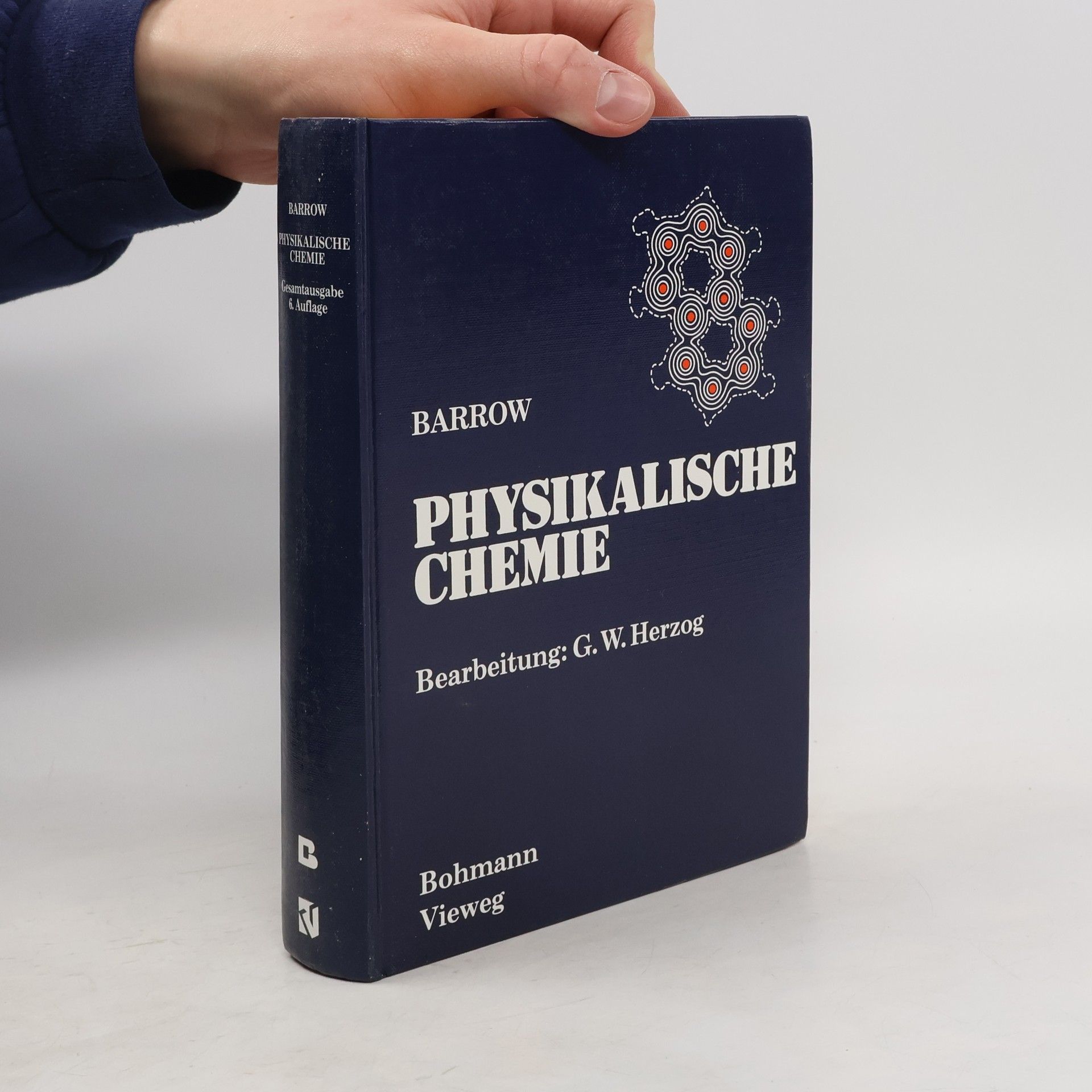 Gordon M. Barrow Physikalische Chemie - Gesamtausgabe 6. Auflage