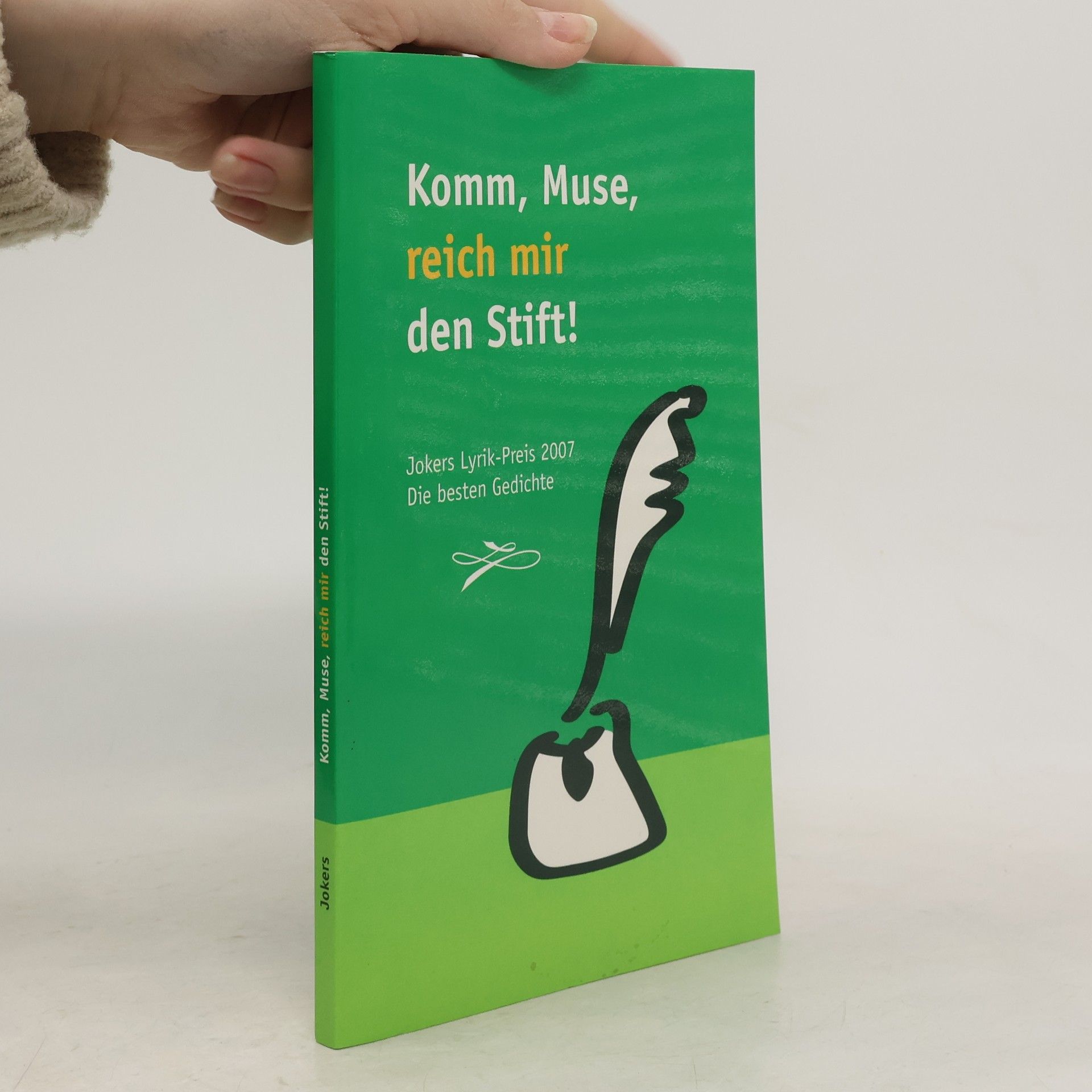 Christiane Schlüter Jokers Lyrik-Preis - 2007: Komm, Muse, reich mir den Stift