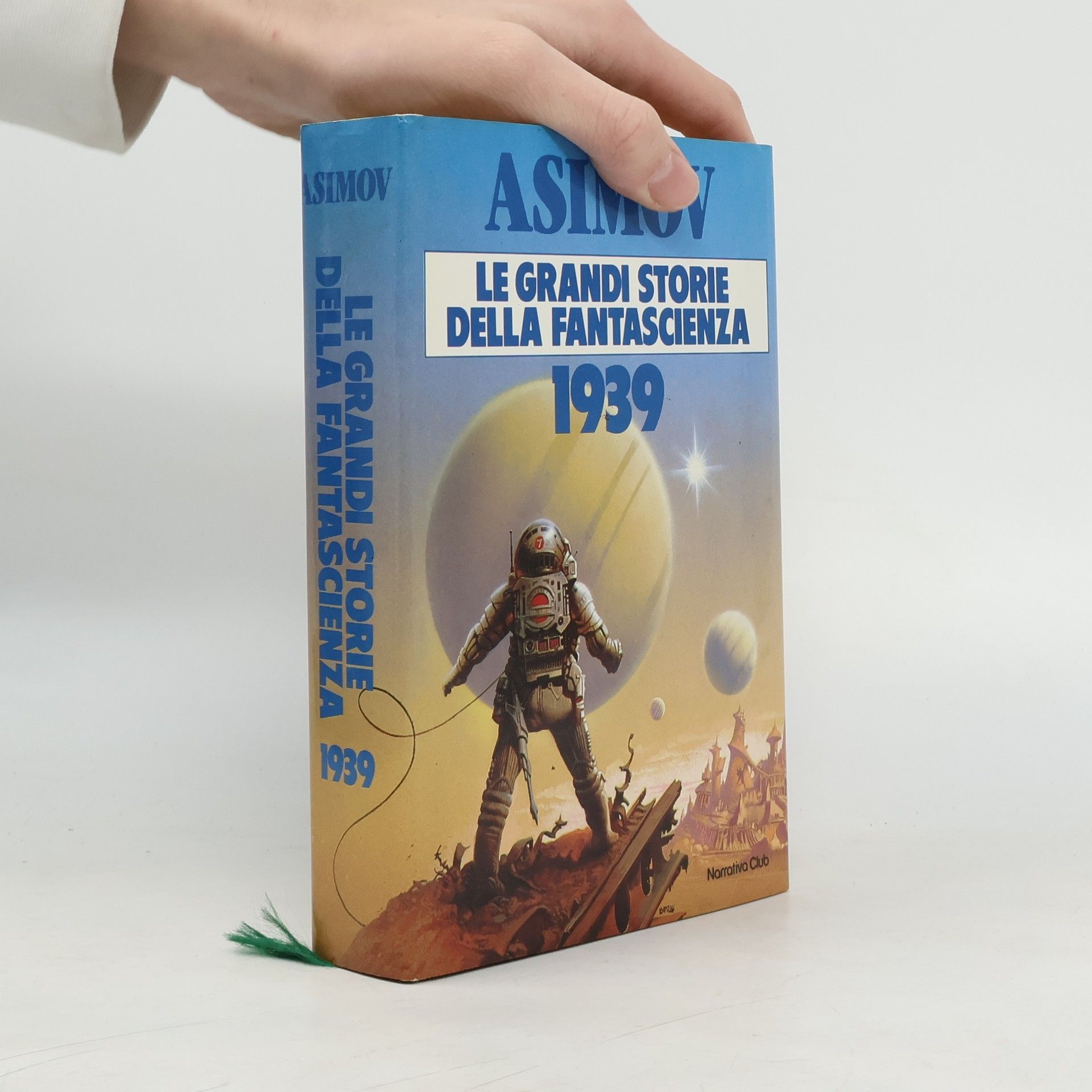 Isaac Asimov Le grandi storie della fantascienza 1 (1939)