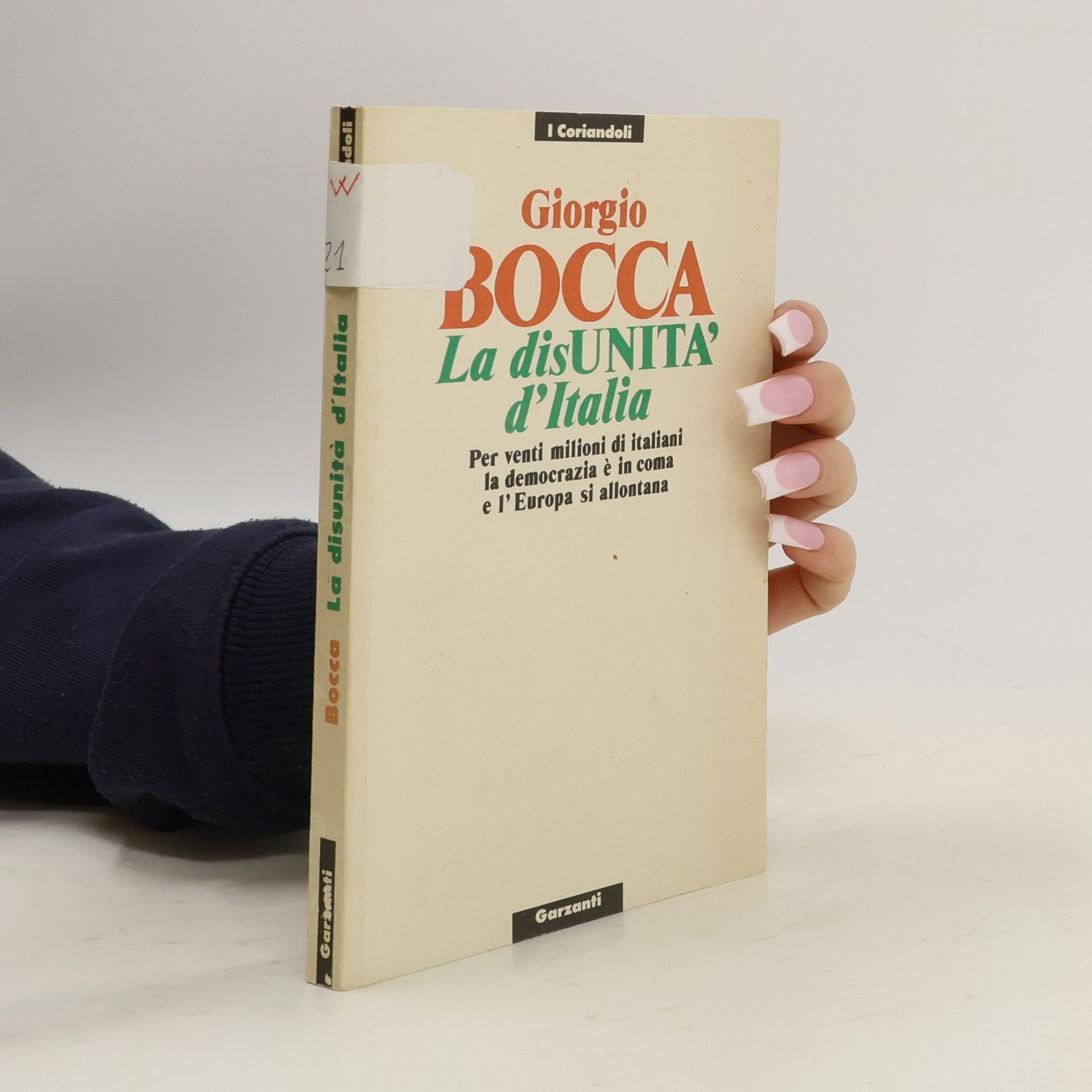 Giorgio Bocca La disunità d'Italia