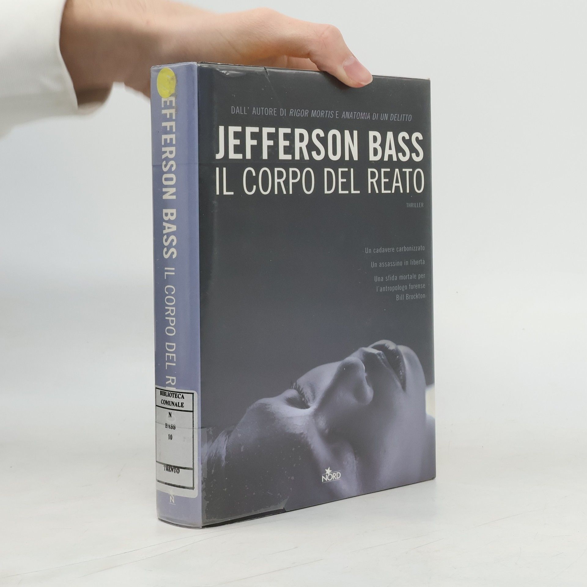 William M. Bass Il corpo del reato