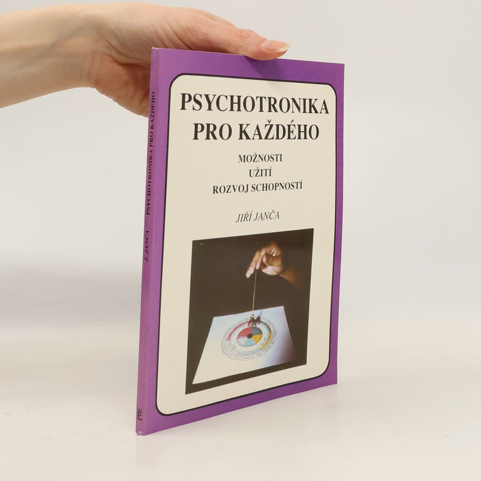 Jiří Janča Psychotronika pro každého
