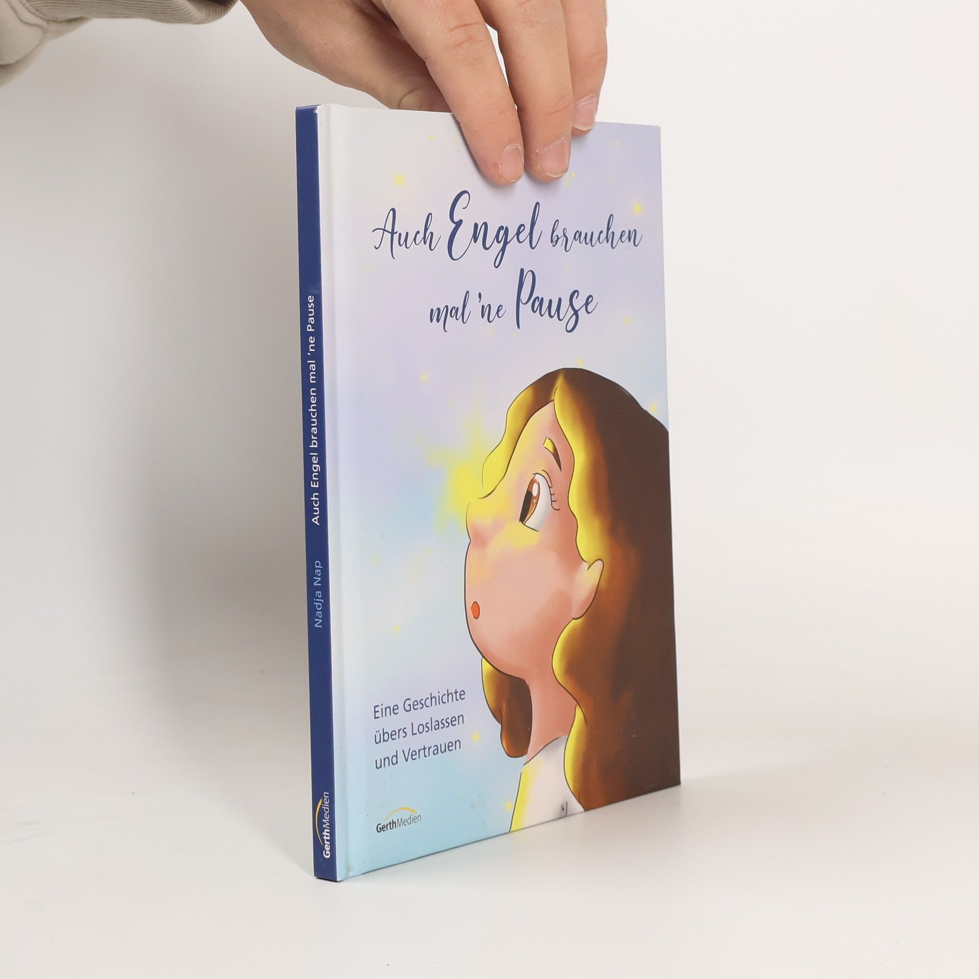 Auch Engel brauchen mal 'ne Pause. Eine Geschichte übers Loslassen und Vertrauen