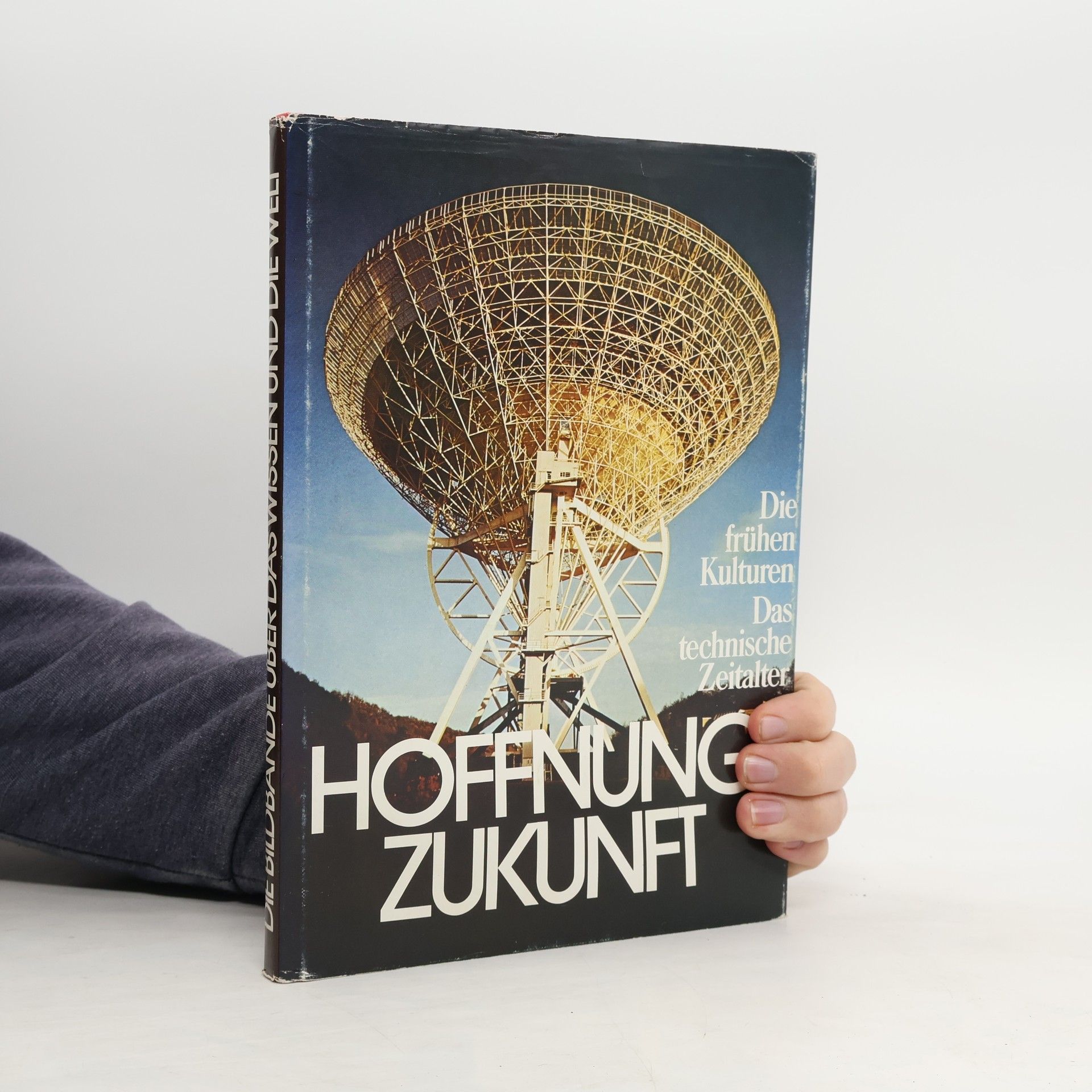 Hoffnung Zukunft. Bildbände des Wissens