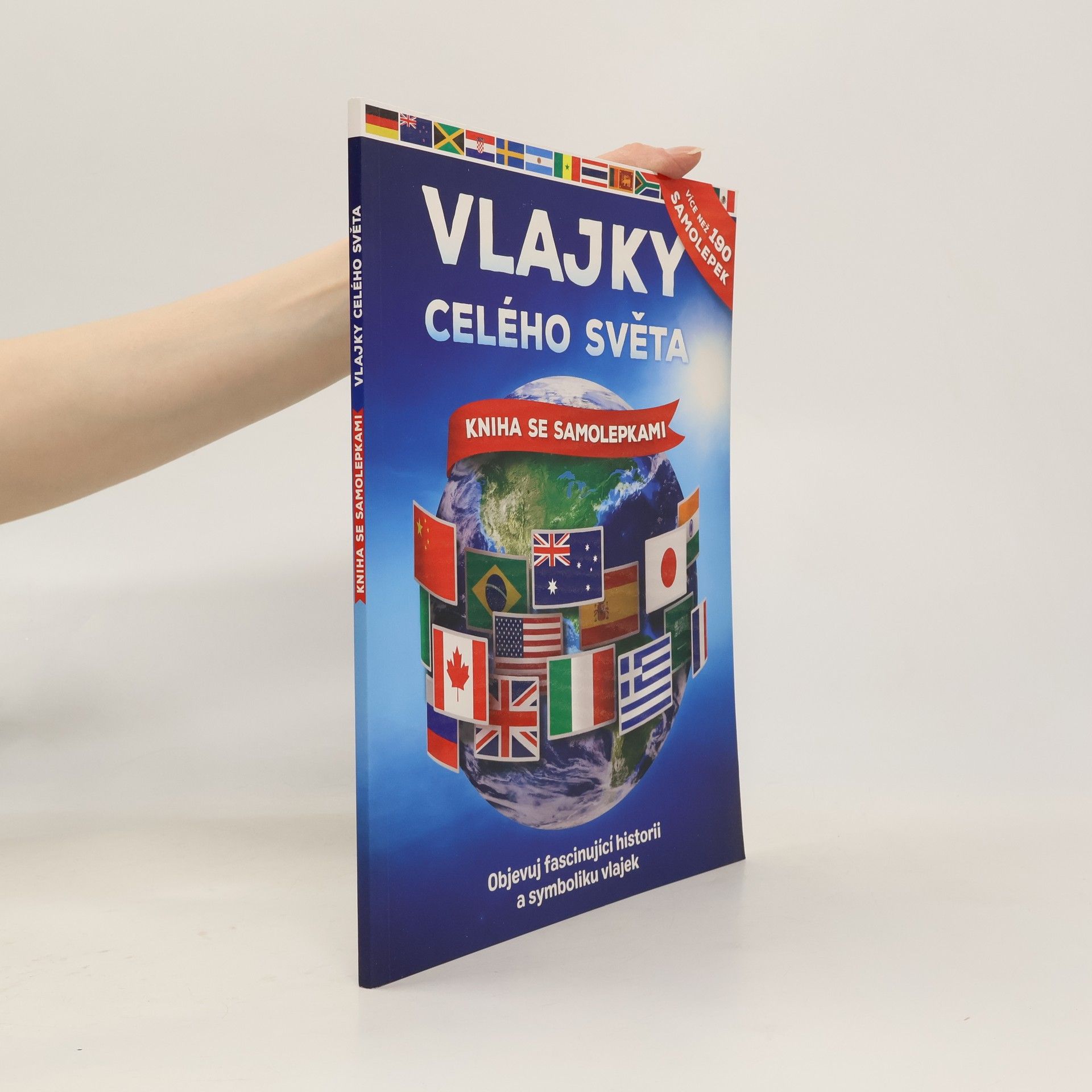 John Malam Vlajky celého světa : kniha se samolepkami