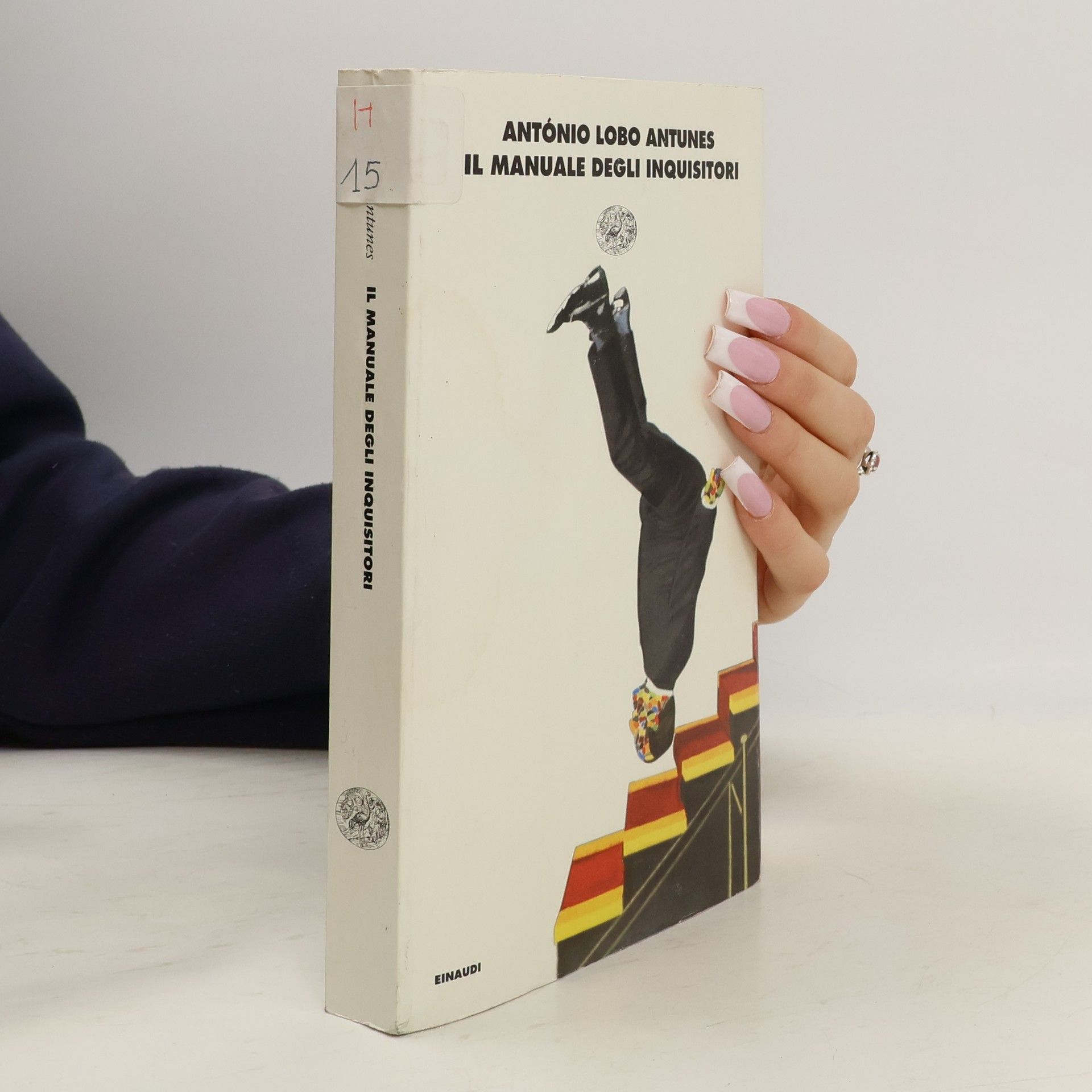 Antonio Lobo Antunes Il manuale degli inquisitori