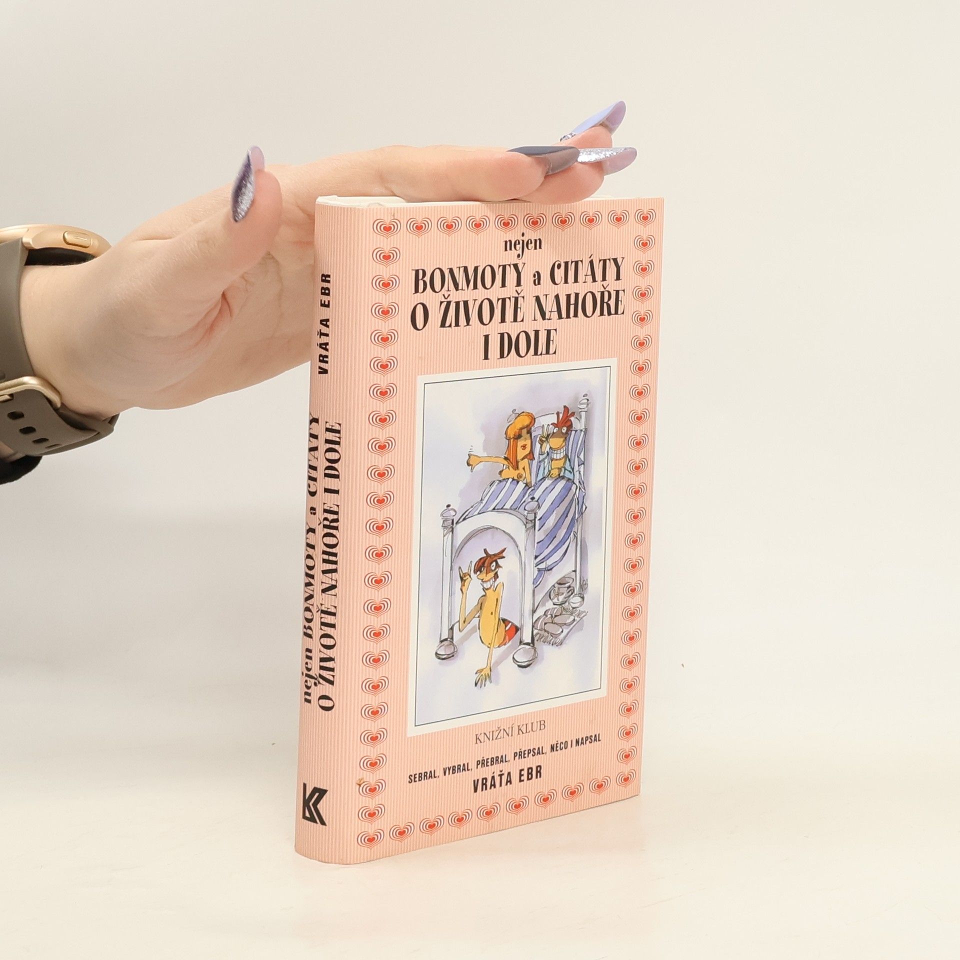 Vratislav Ebr Nejen bonmoty a citáty o životě nahoře i dole