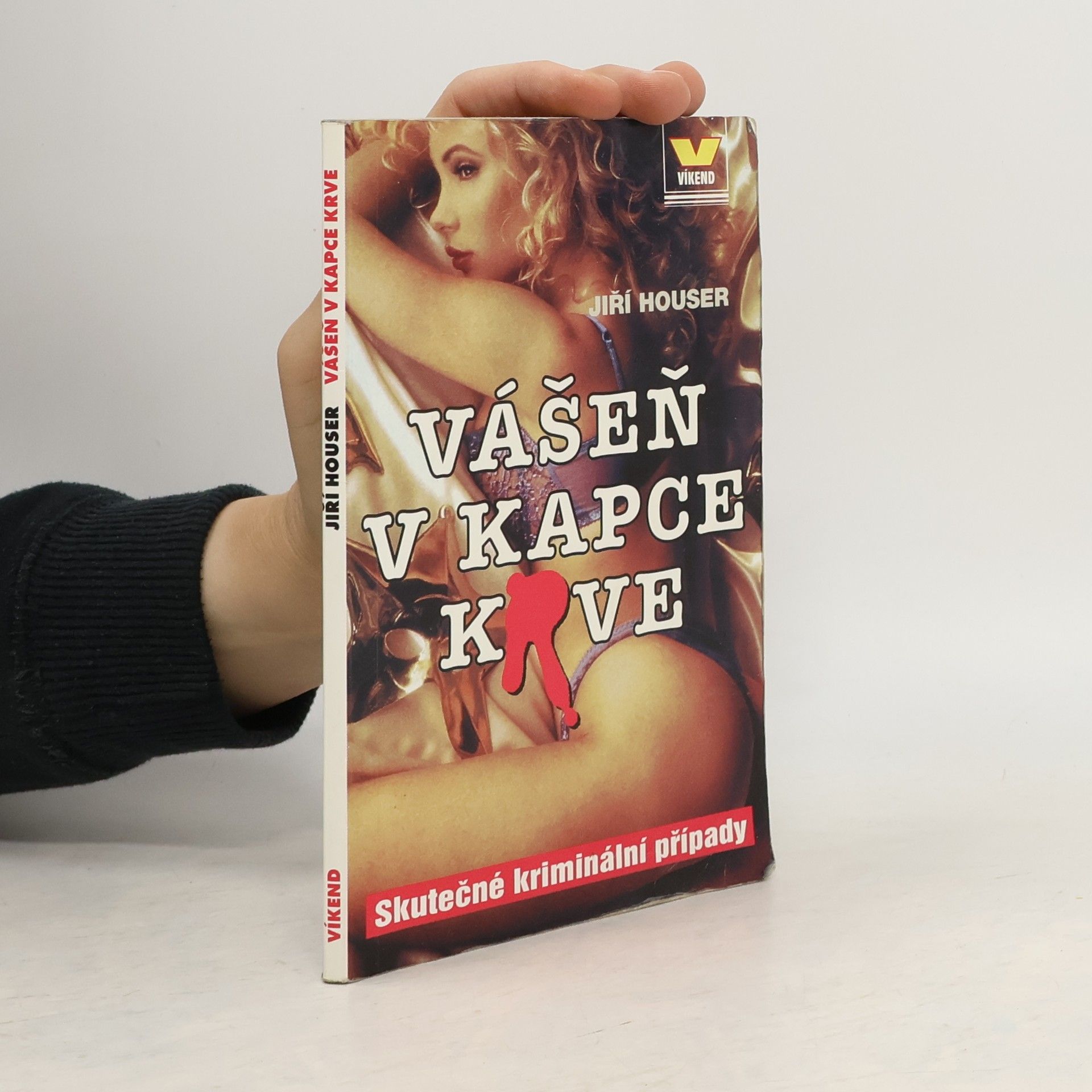 Jiří Houser Vášeň v kapce krve