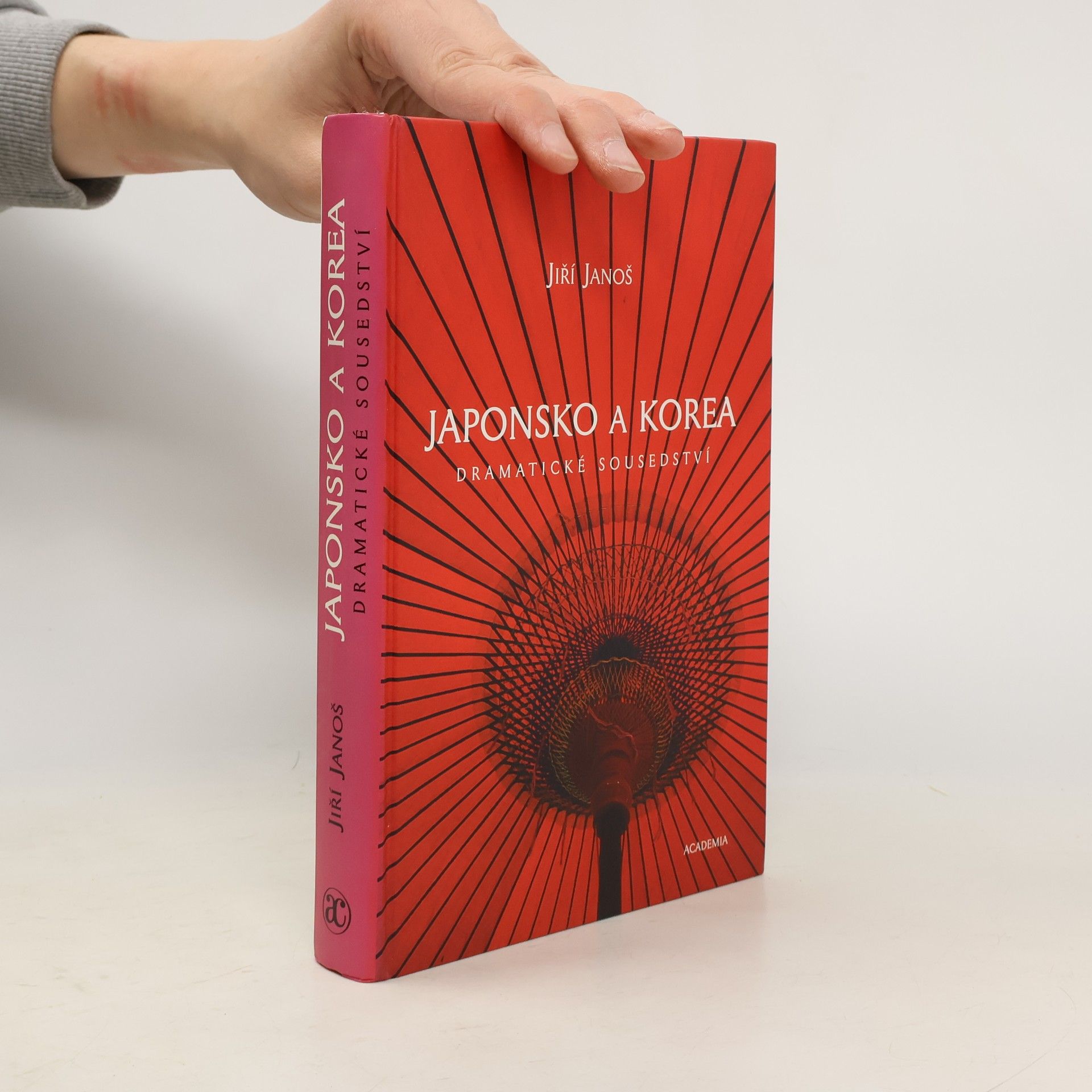 Jiří Janoš Japonsko a Korea : dramatické sousedství