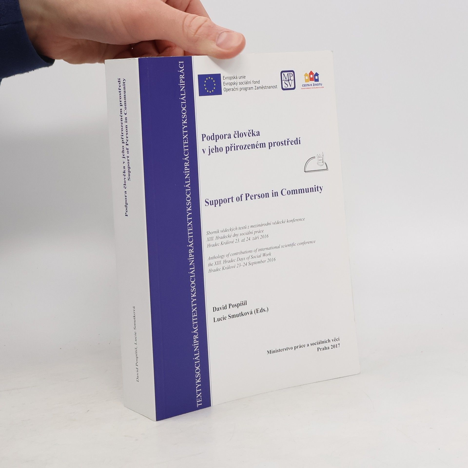 David Pospíšil Podpora člověka v jeho přirozeném prostředí