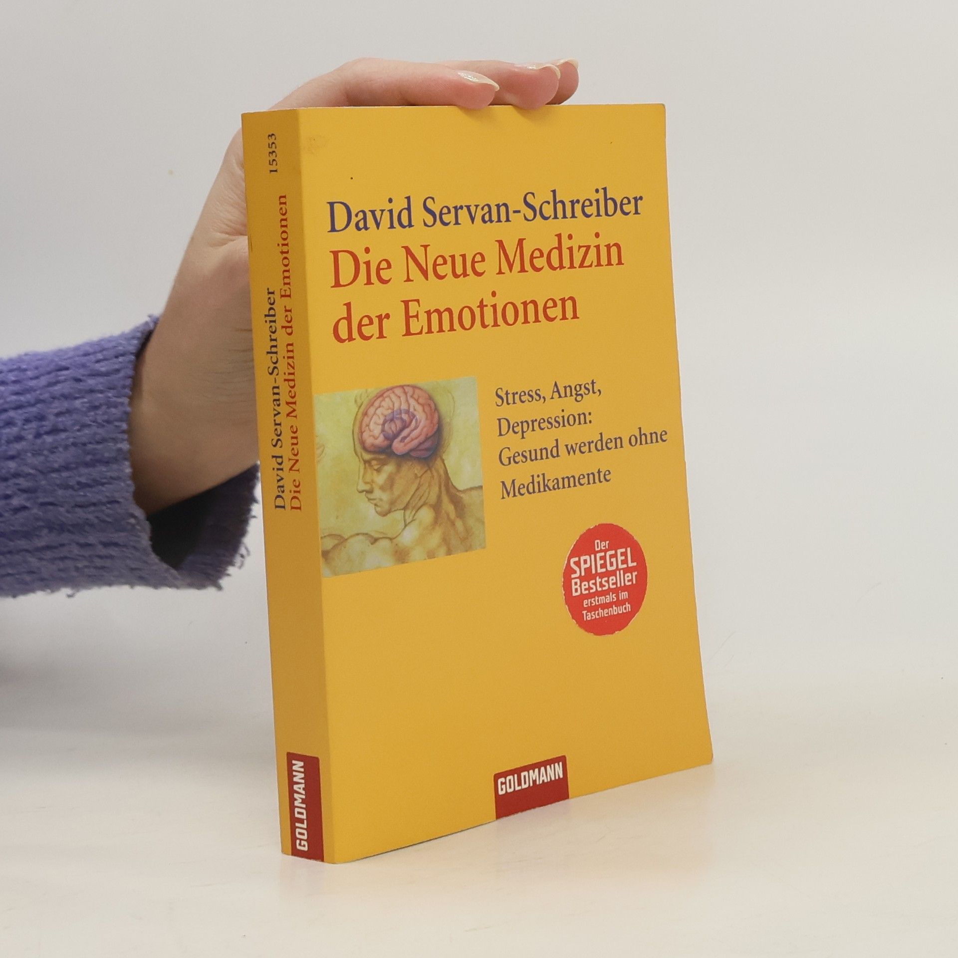 David Servan Schreiber Die neue Medizin der Emotionen