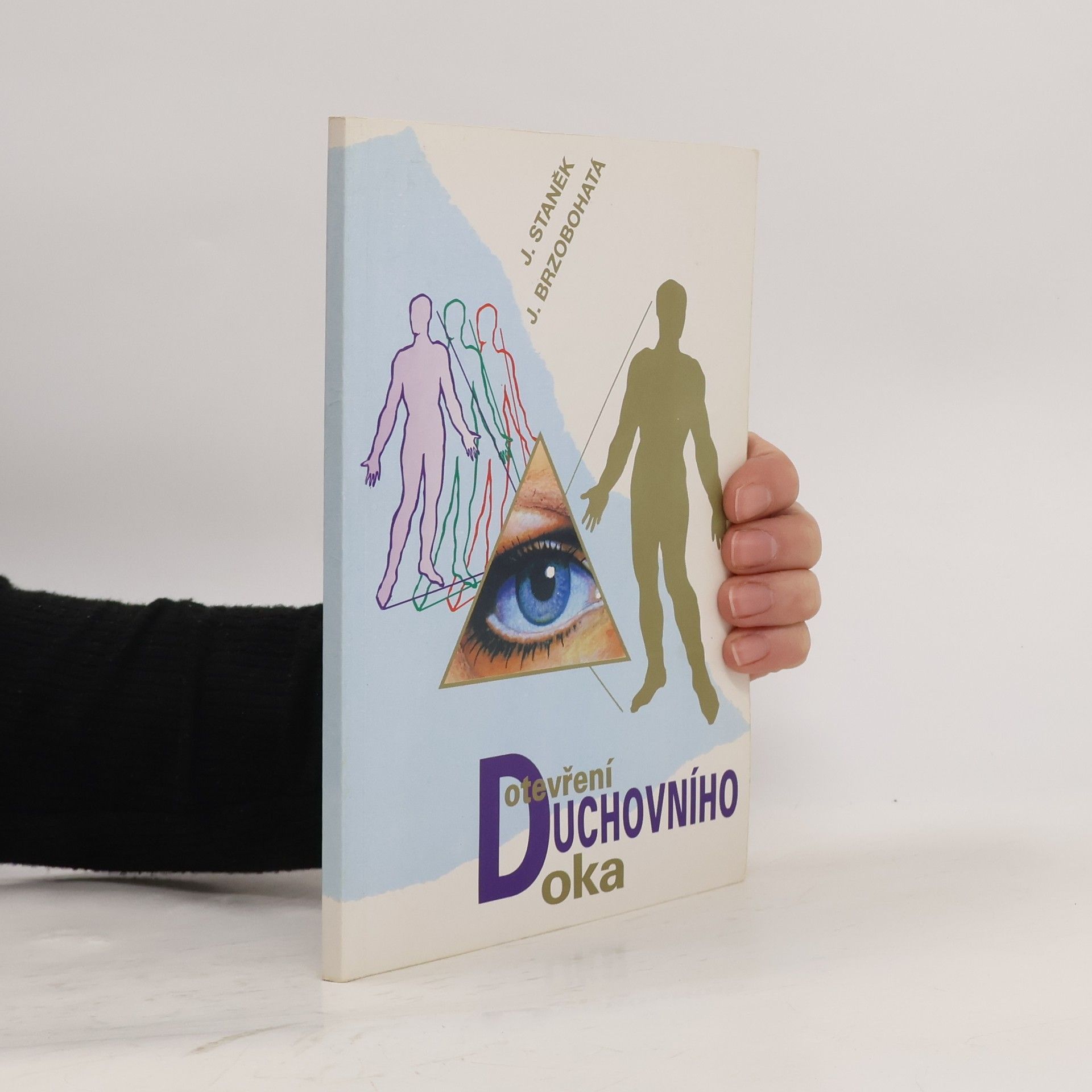 Josef Staněk Otevření duchovního oka