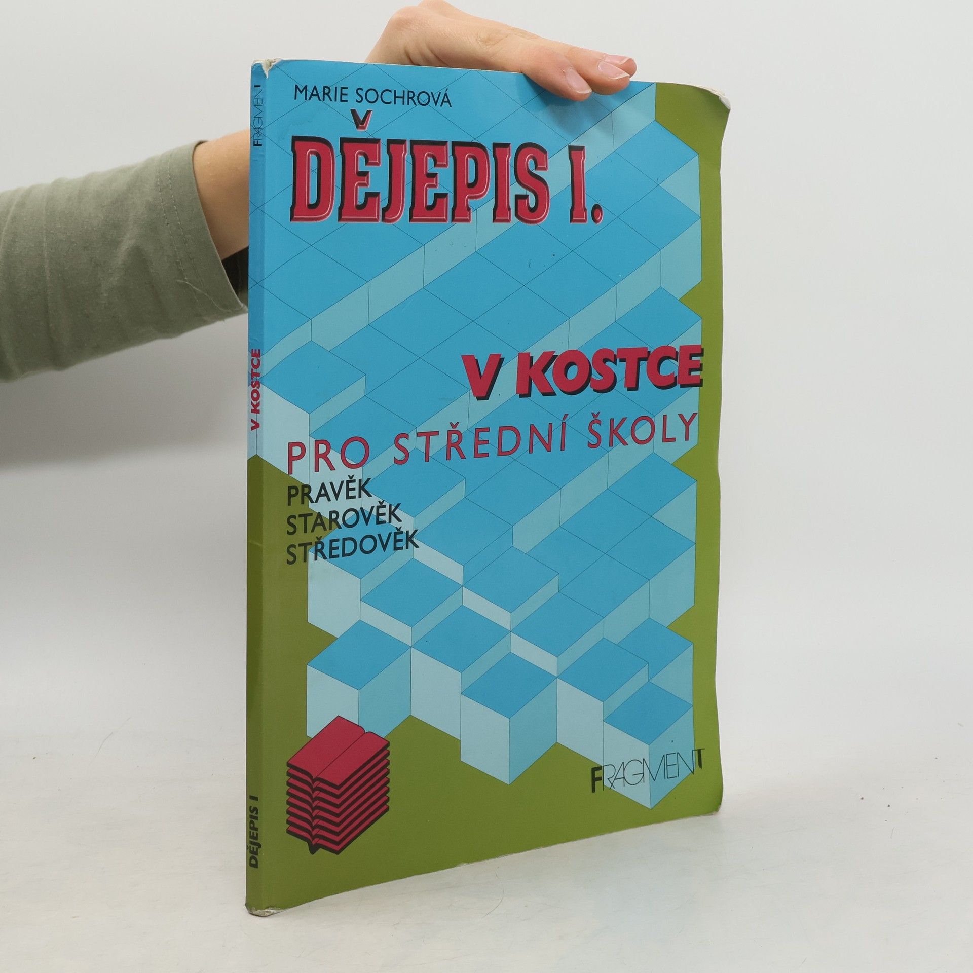 Marie Sochrová Dějepis I. v kostce