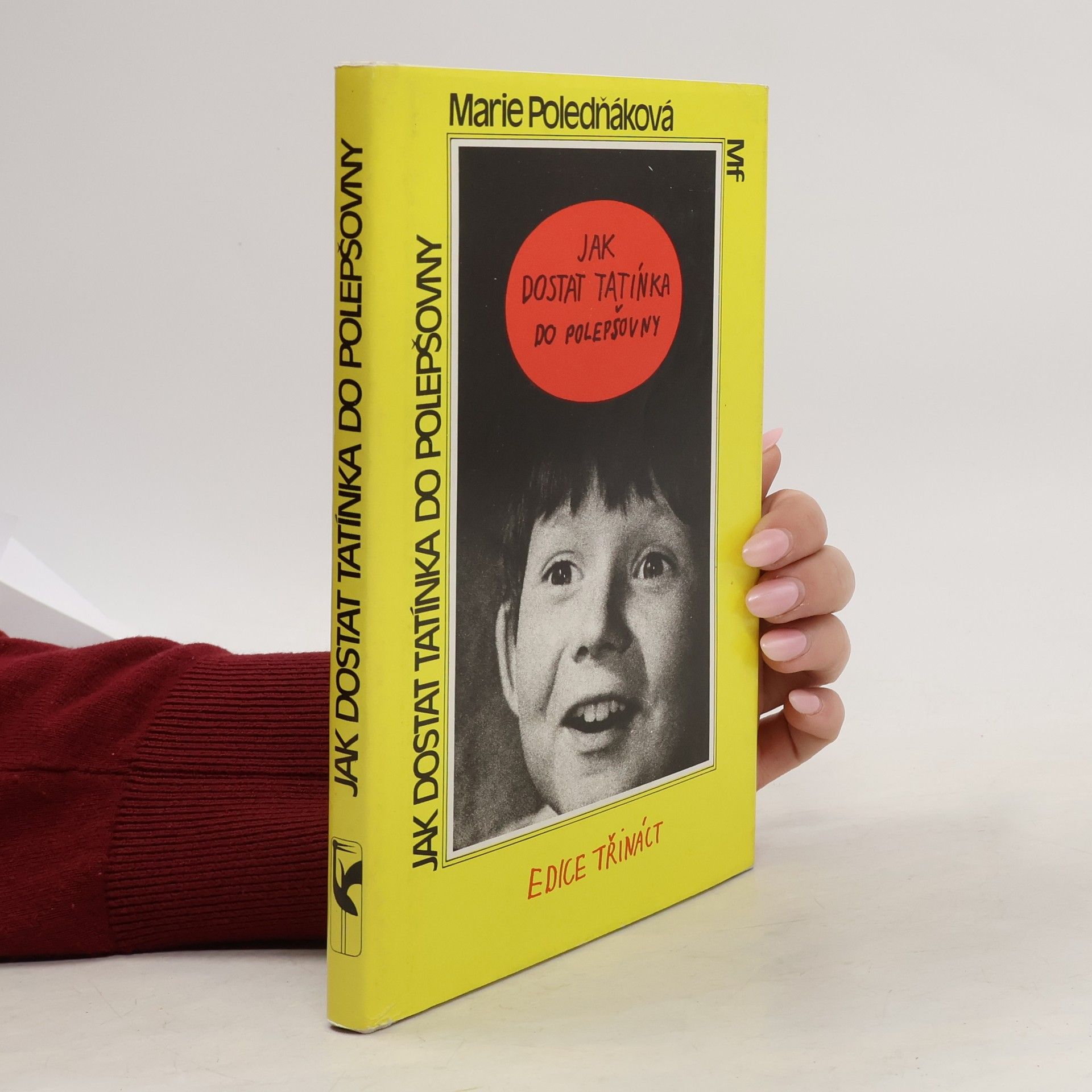 Marie Poledňáková Jak dostat tatínka do polepšovny