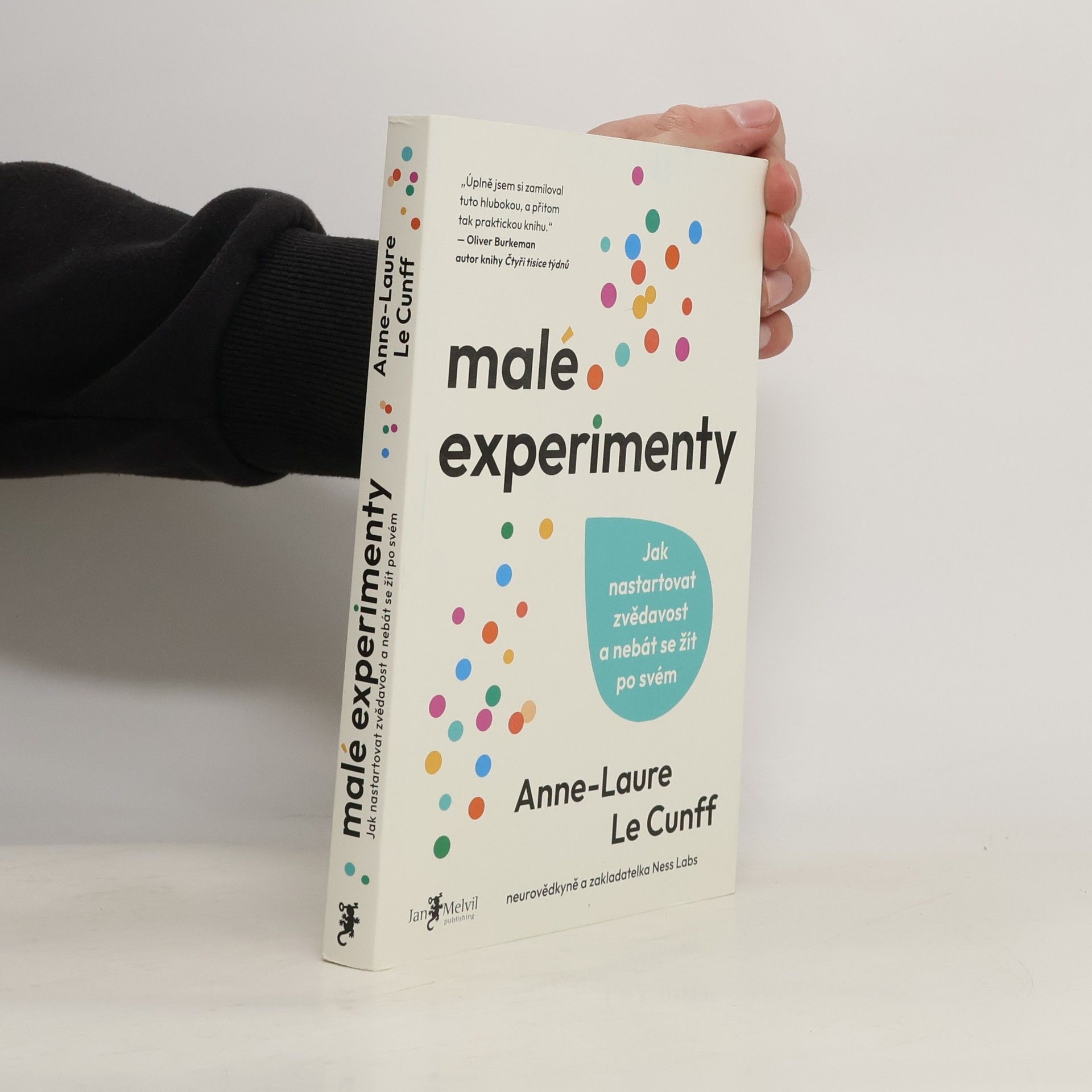 Malé experimenty. Jak nastartovat zvědavost a nebát se žít po svém