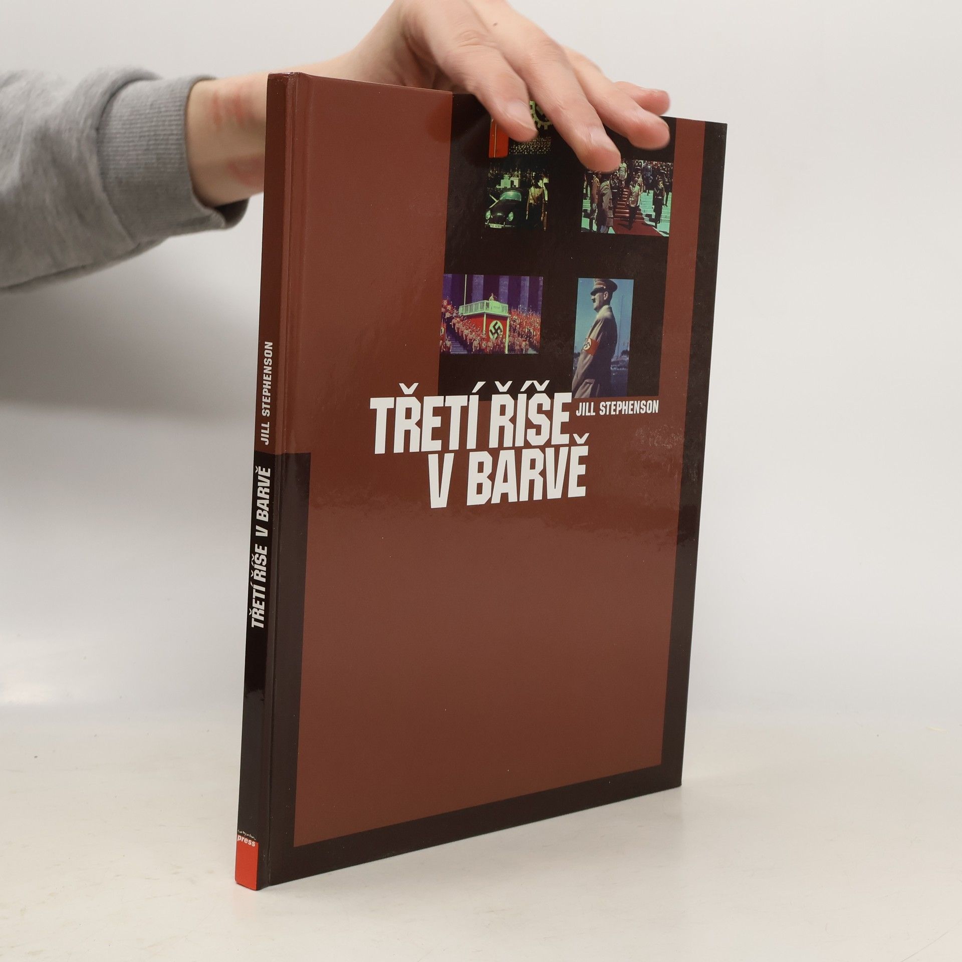 Jill Stephenson Třetí říše v barvě