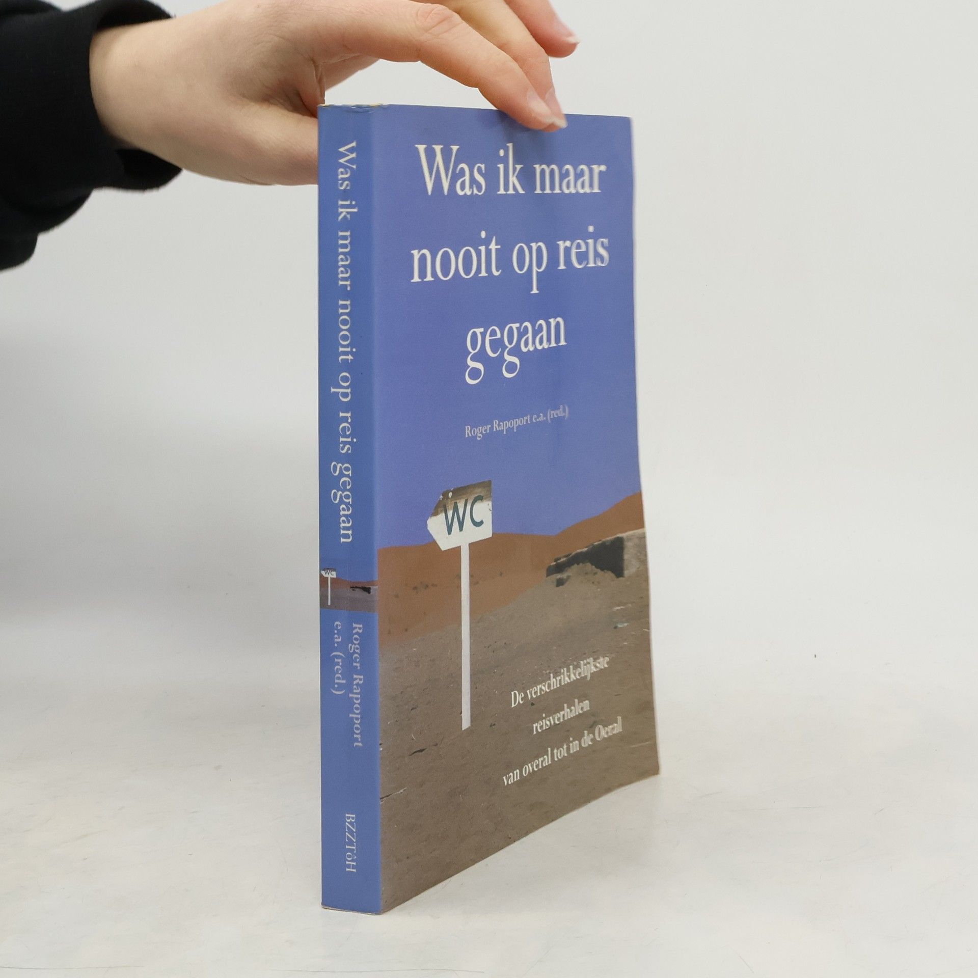 Autorenkollektiv Was ik maar nooit op reis gegaan