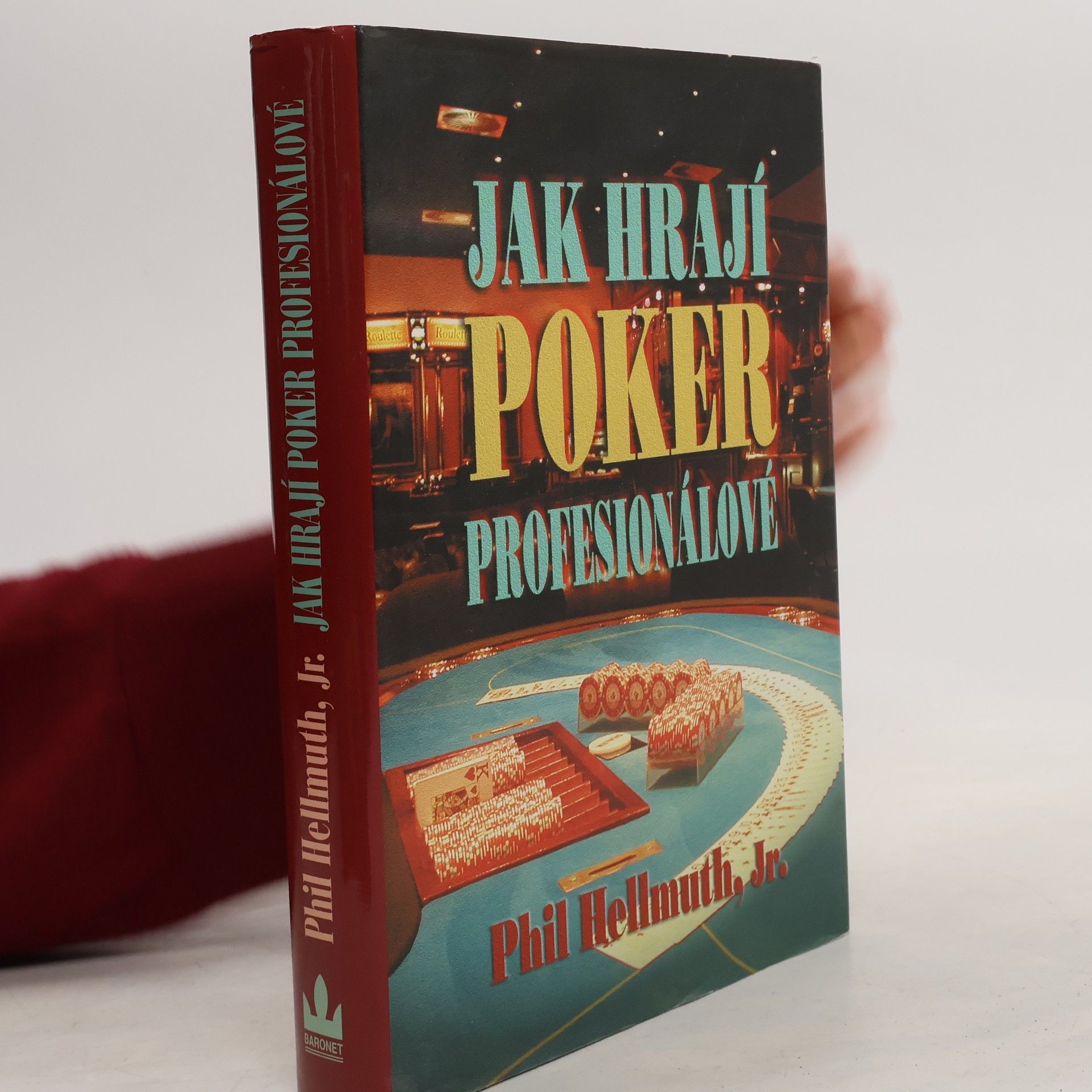 Phil Hellmuth Jak hrají poker profesionálové