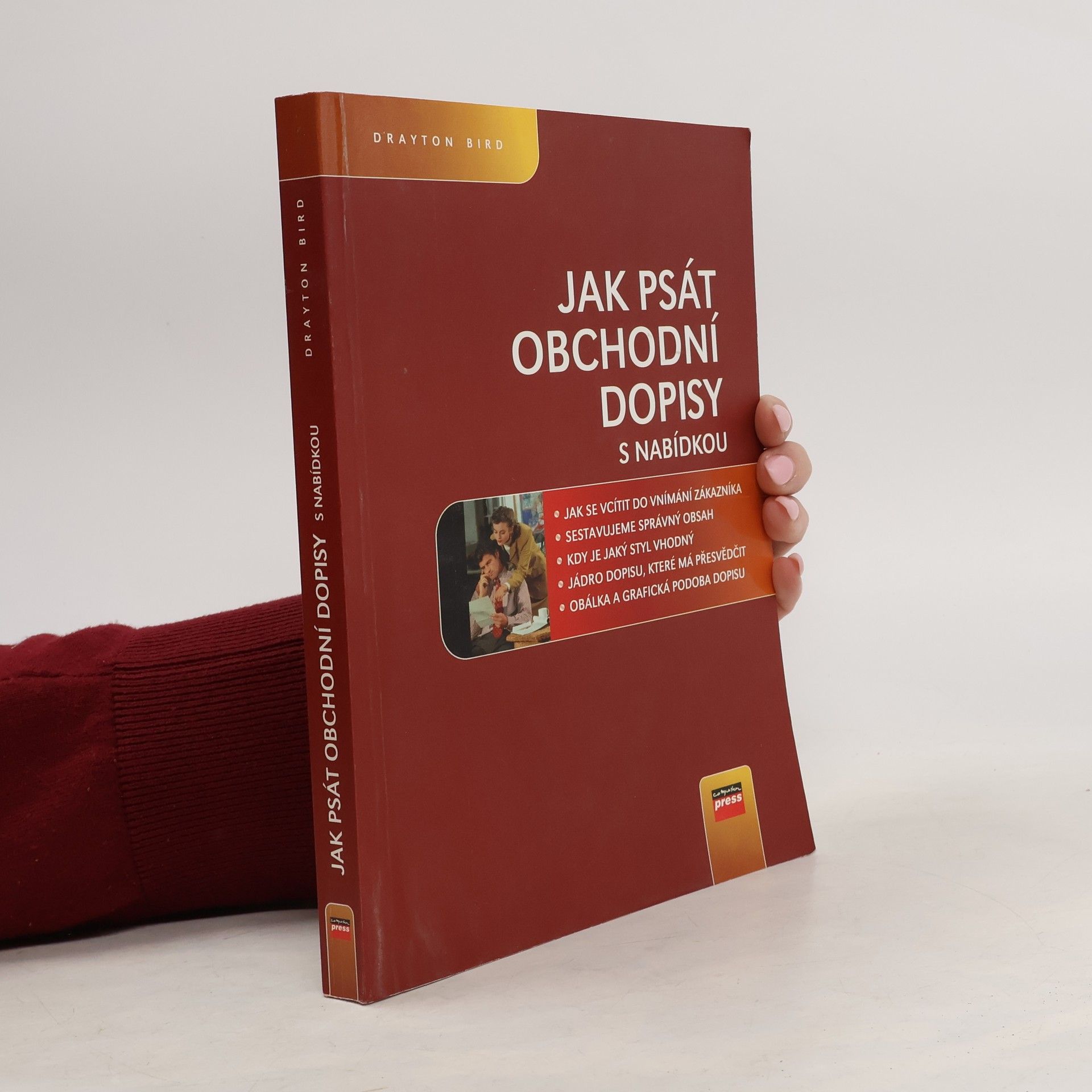 Drayton Bird Jak psát obchodní dopisy: S nabídkou