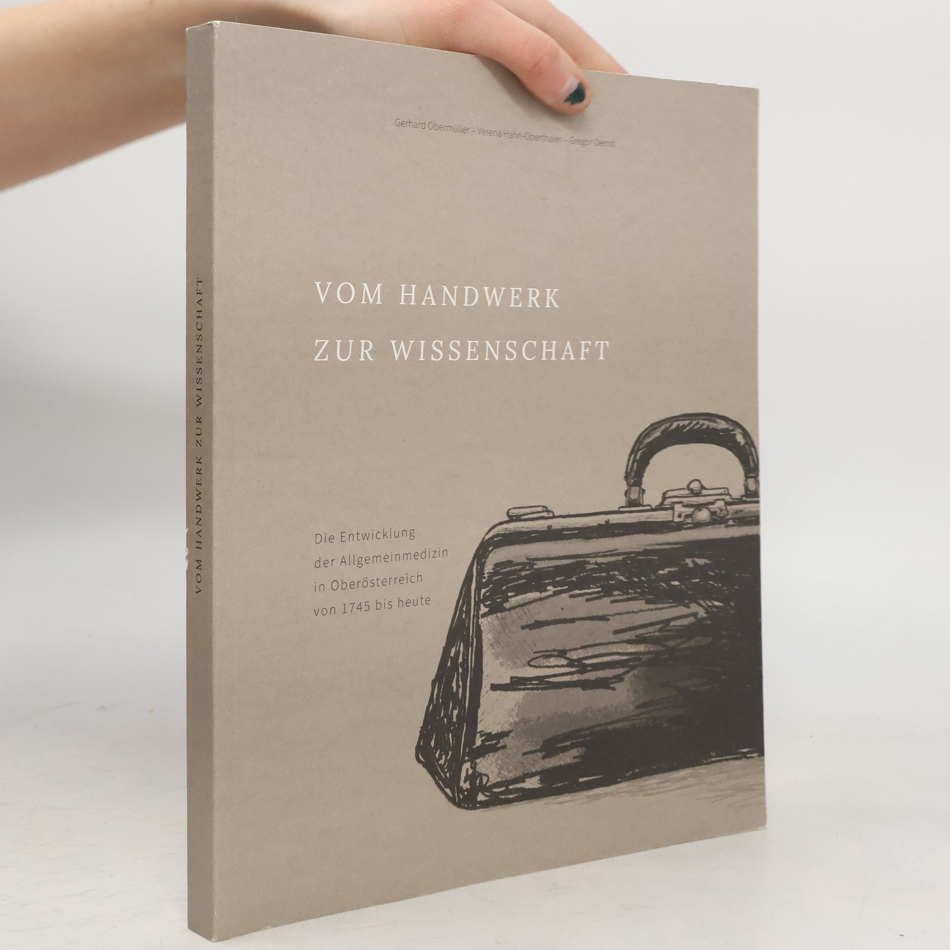 Gerhard Obermüller Vom Handwerk zur Wissenschaft