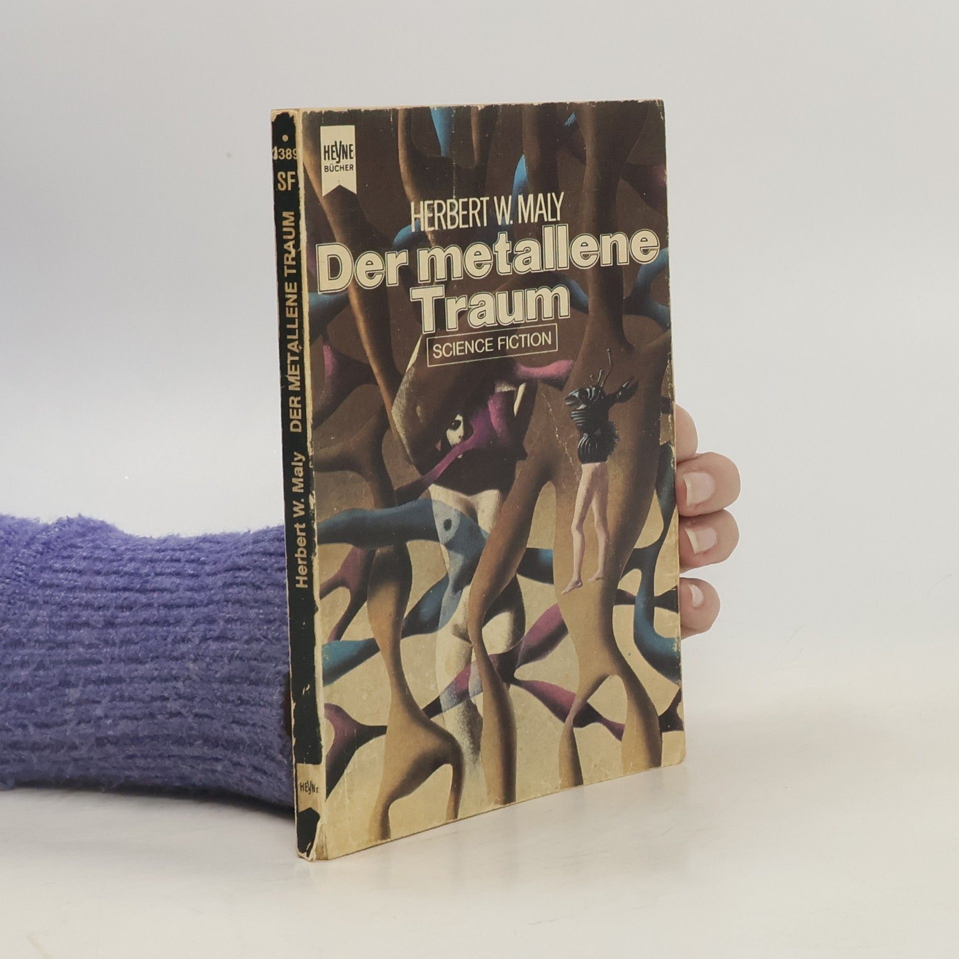 Herbert W. Maly Der metallene Traum
