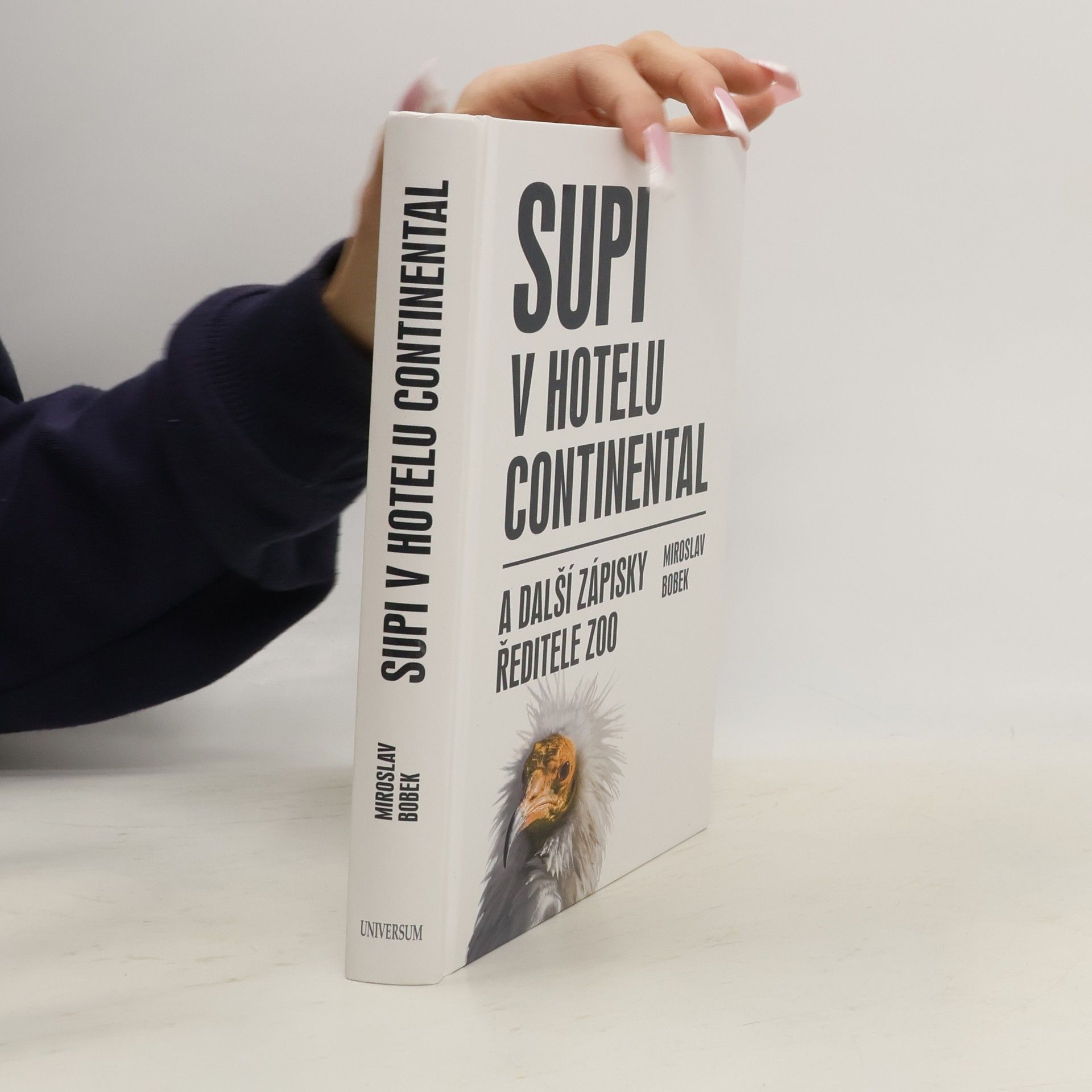 Miroslav Bobek Supi v hotelu Continental: A další zápisky ředitele zoo