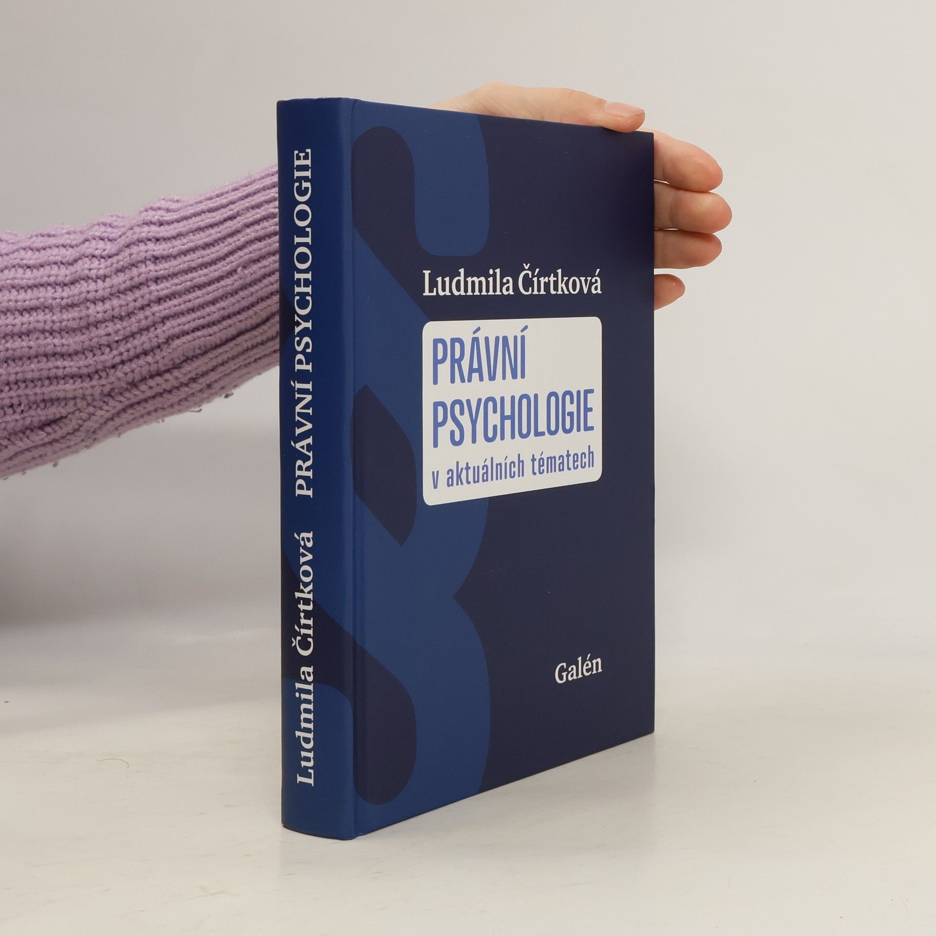 Ludmila Čírtková Právní psychologie v aktuálních tématech
