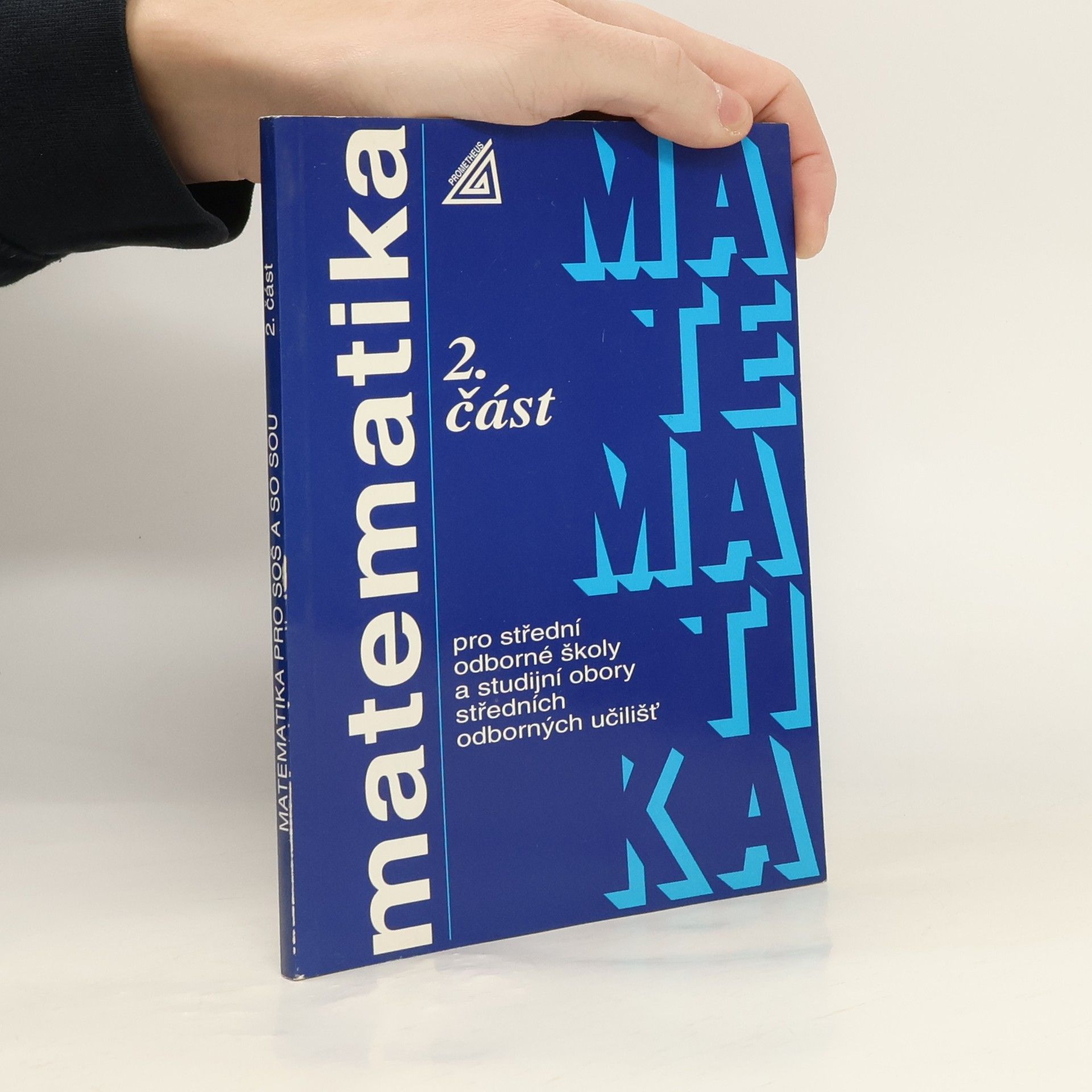 Various authors Matematika pro střední odborné školy a studijní obory středních odborných učilišť 2. část