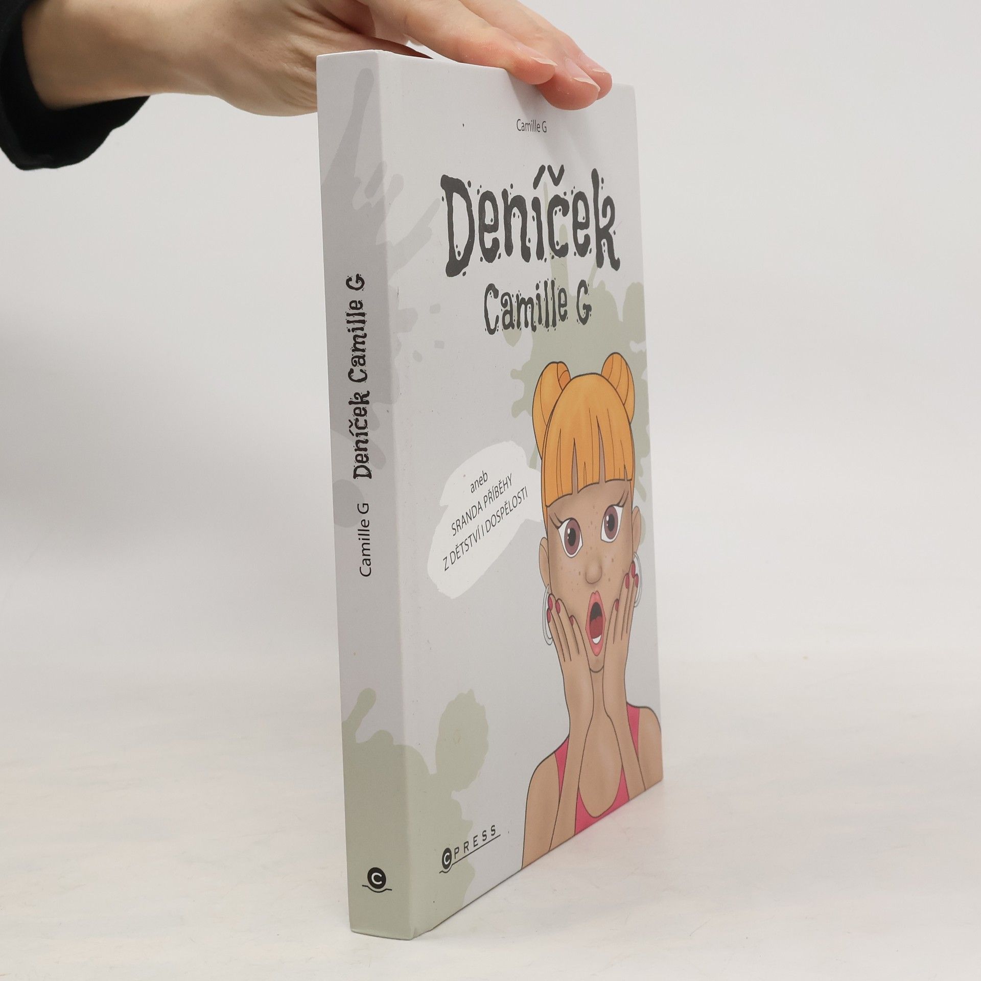 Iveta Matušková Deníček Camille G, aneb, Sranda příběhy z dětství i dospělosti