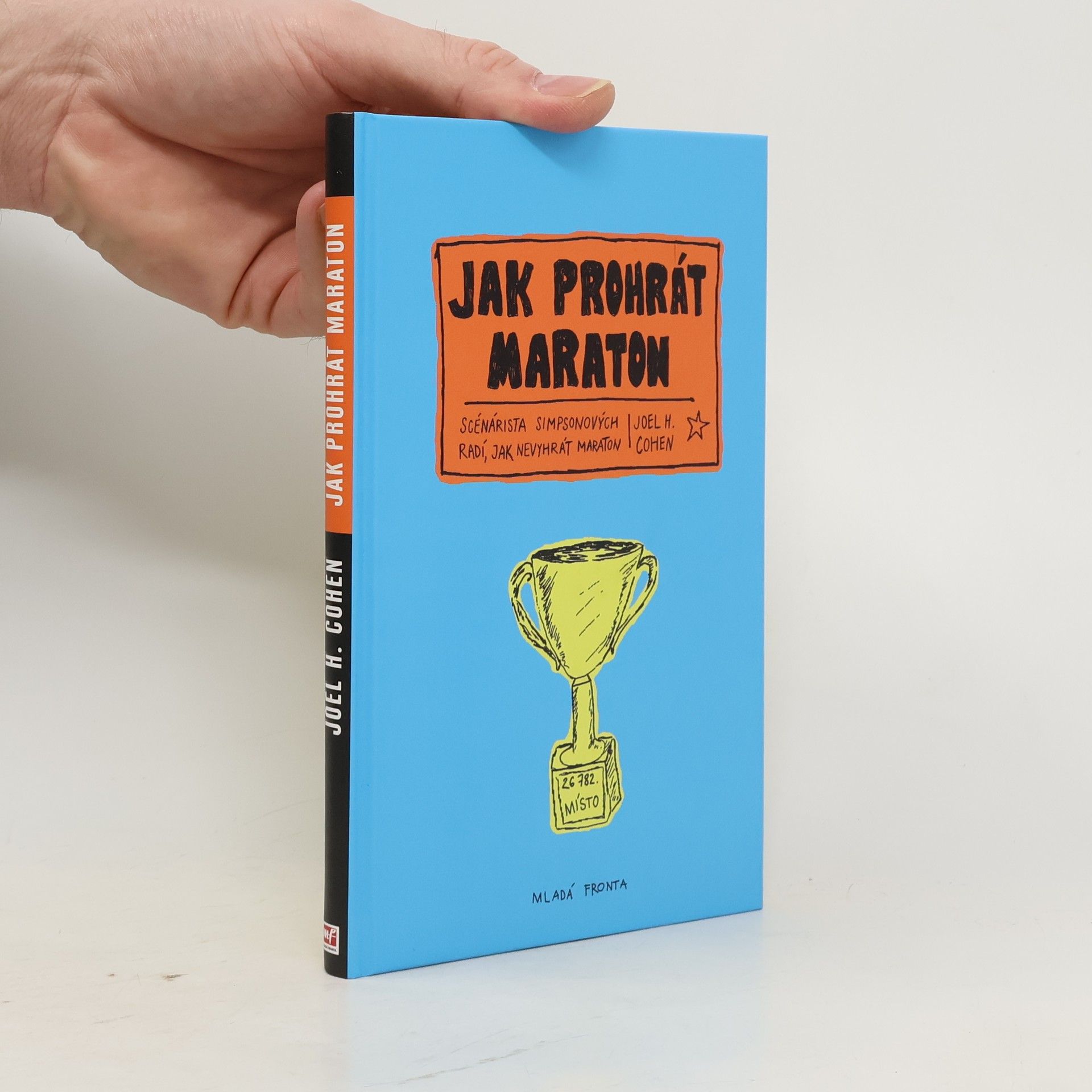 Joel H. Cohen Jak prohrát maraton. Scénárista Simpsonových radí, jak nevyhrát maraton