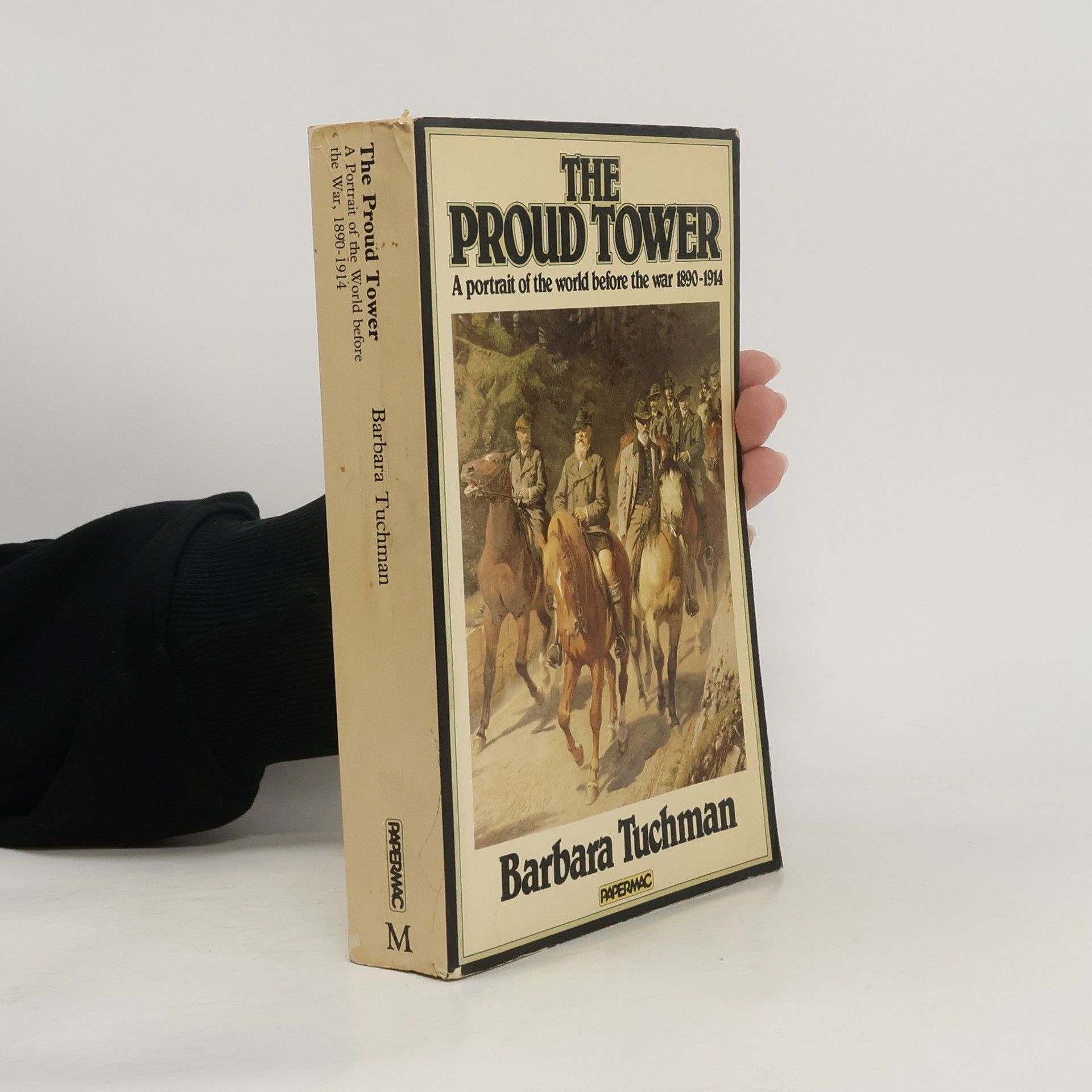 Barbara Wertheim Tuchman The Proud Tower