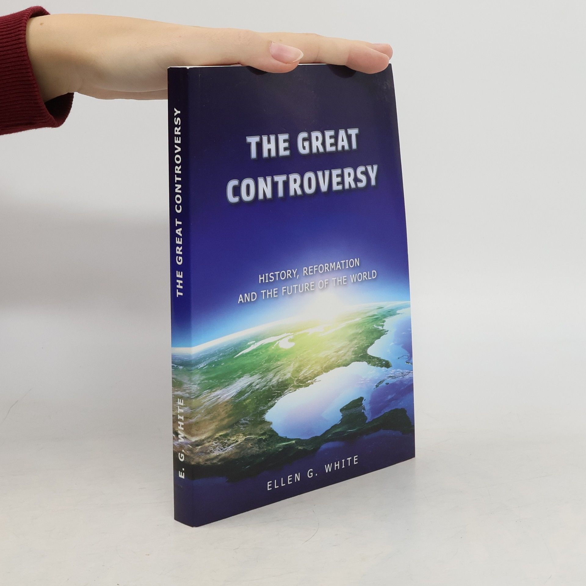 Ellen G. White The Great Controversy