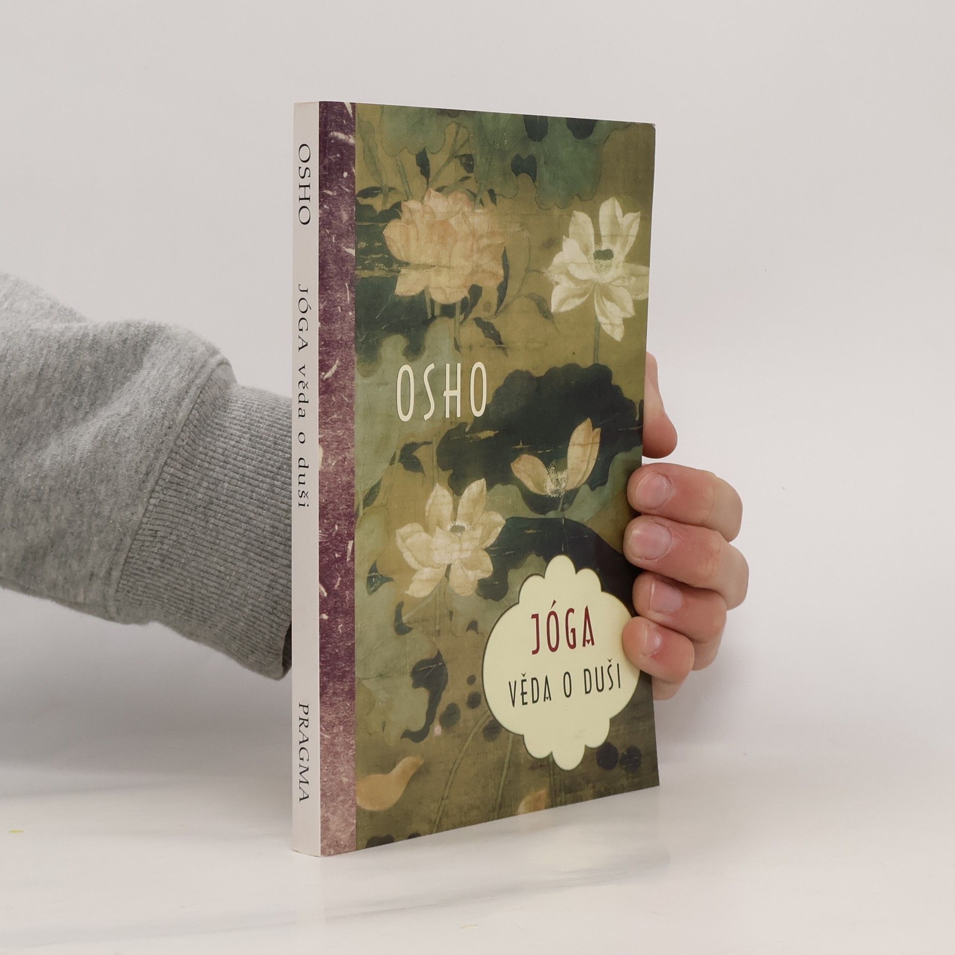 Osho Jóga. Věda o duši