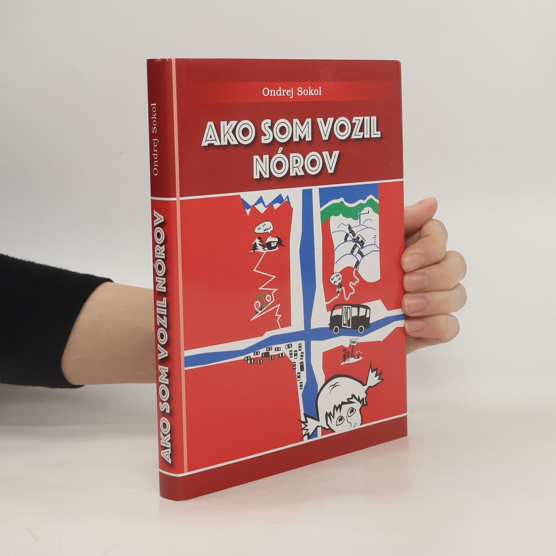 Ondrej Sokol Ako som vozil Nórov