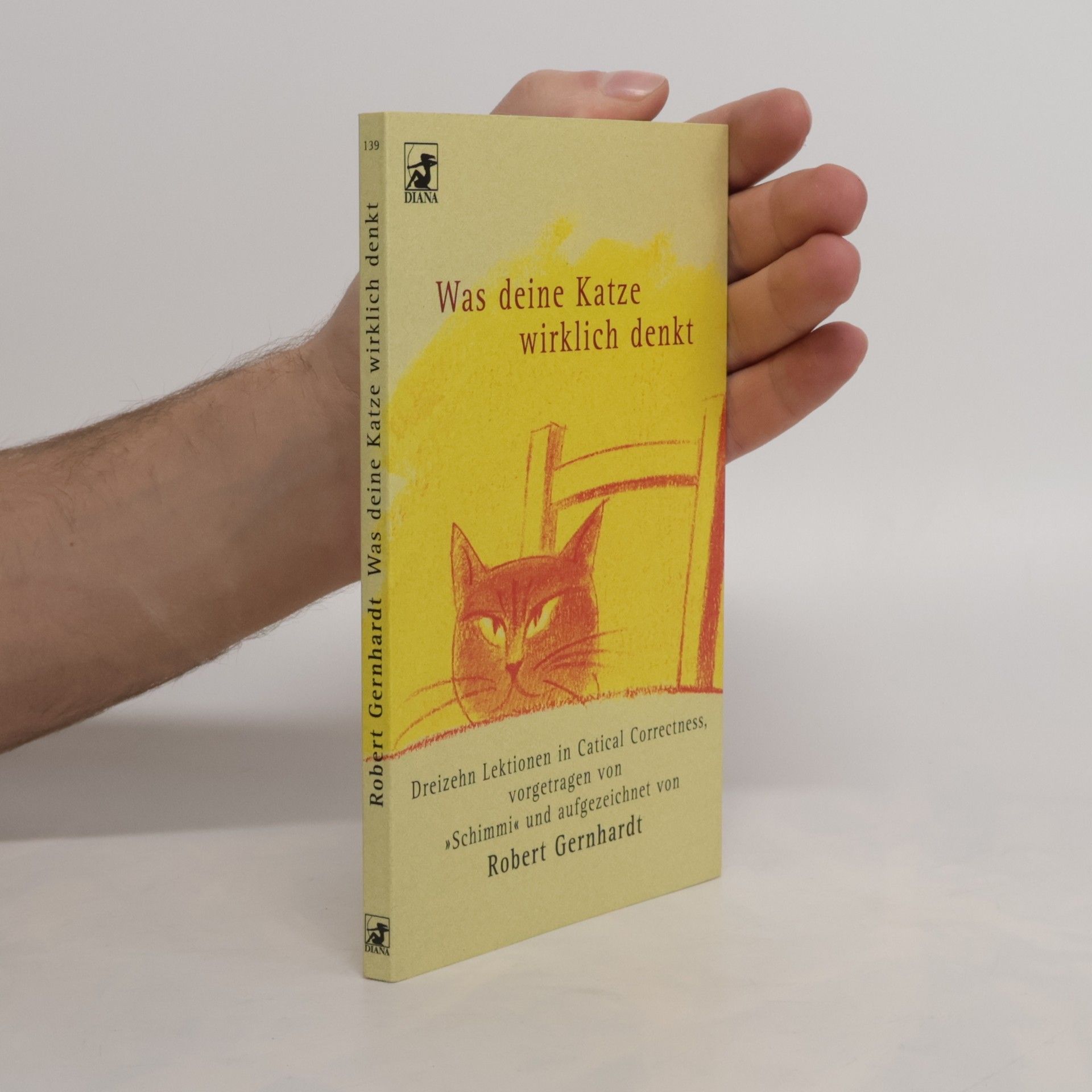 Robert Gernhardt Was deine Katze wirklich denkt
