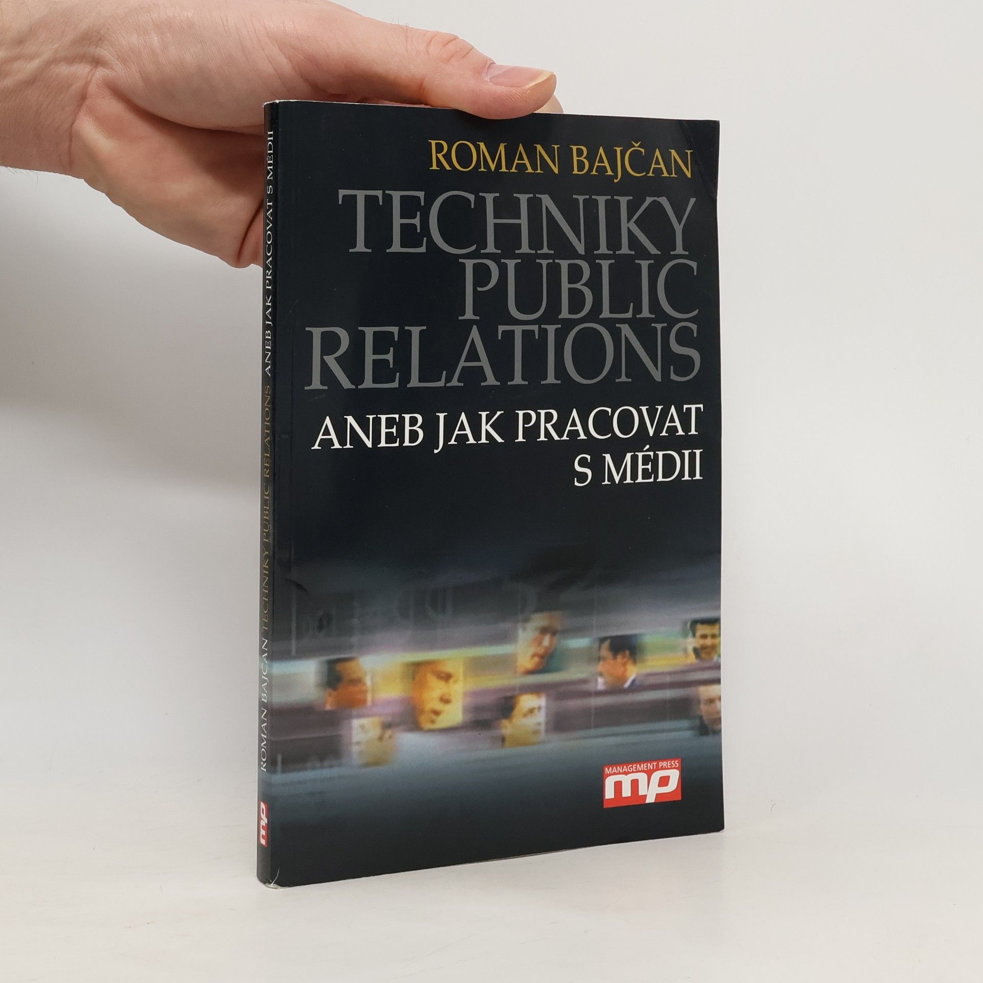 Techniky public relations, aneb, Jak pracovat s médii