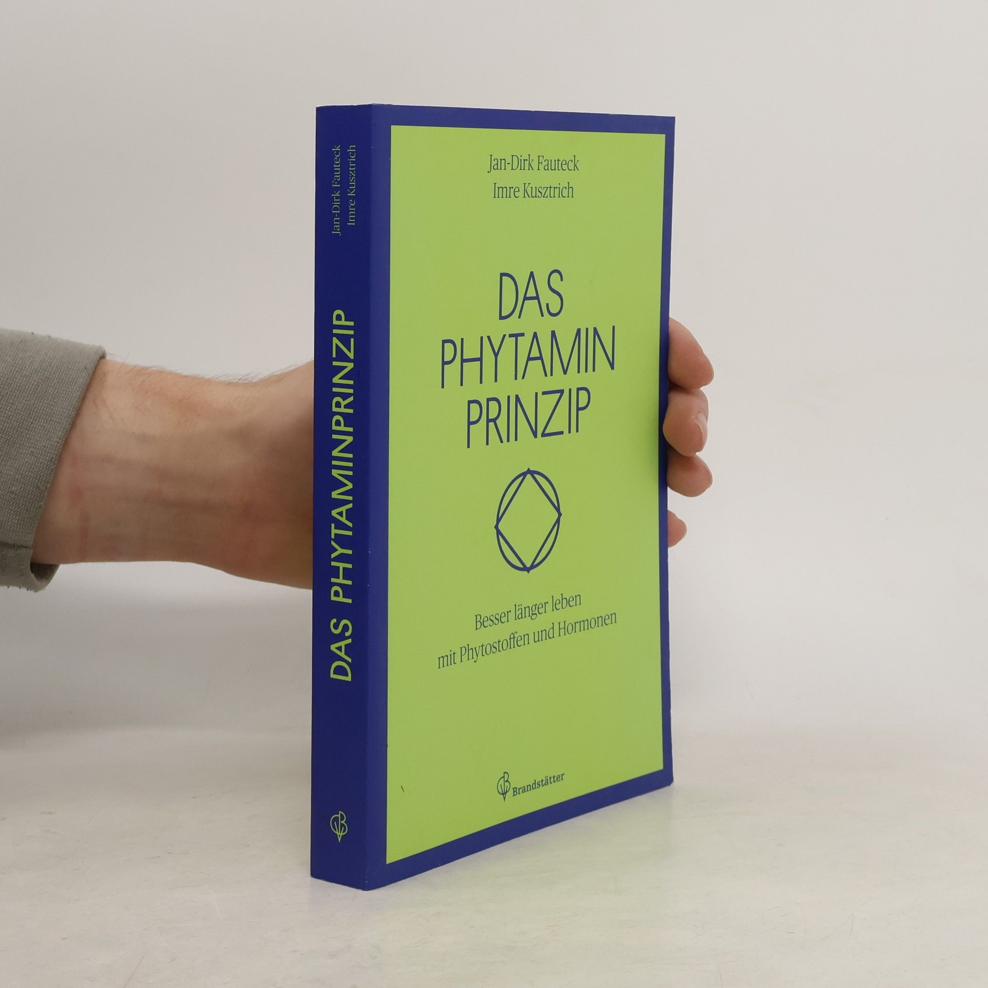 Jan-Dirk Fauteck Das Phytaminprinzip