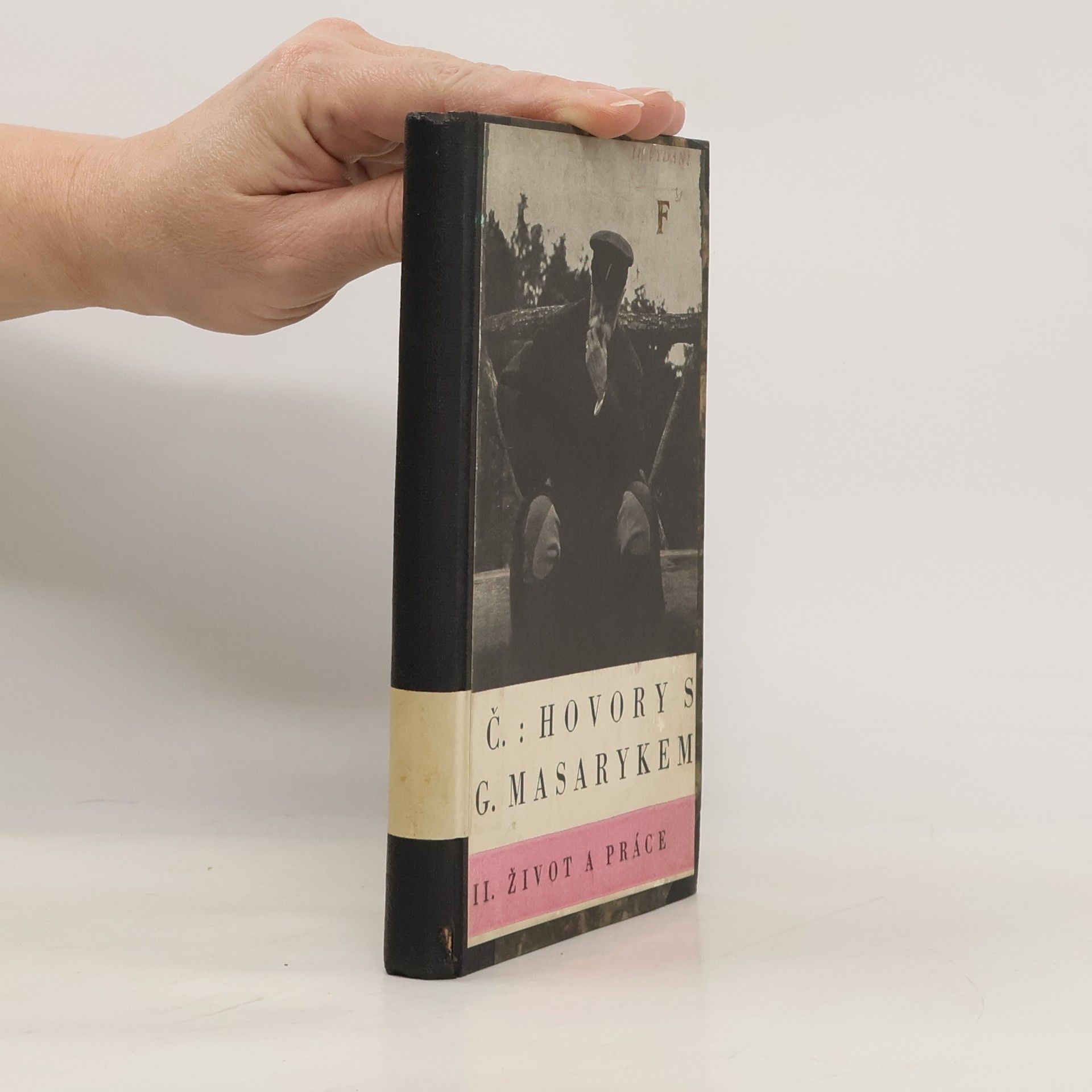 Karel Čapek Hovory s T.G. Masarykem. II, Život a práce