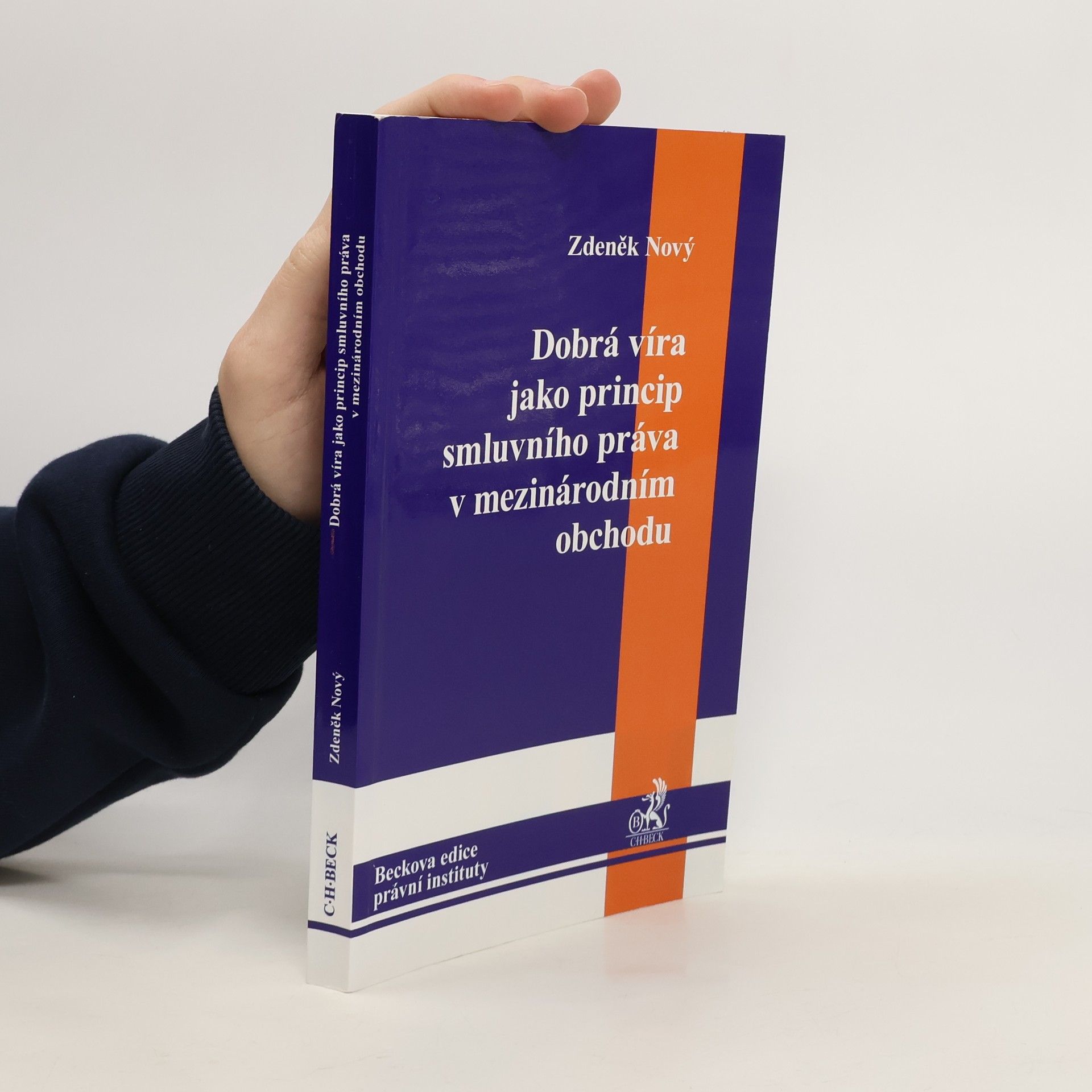 Dobrá víra jako princip smluvního práva v mezinárodním obchodu