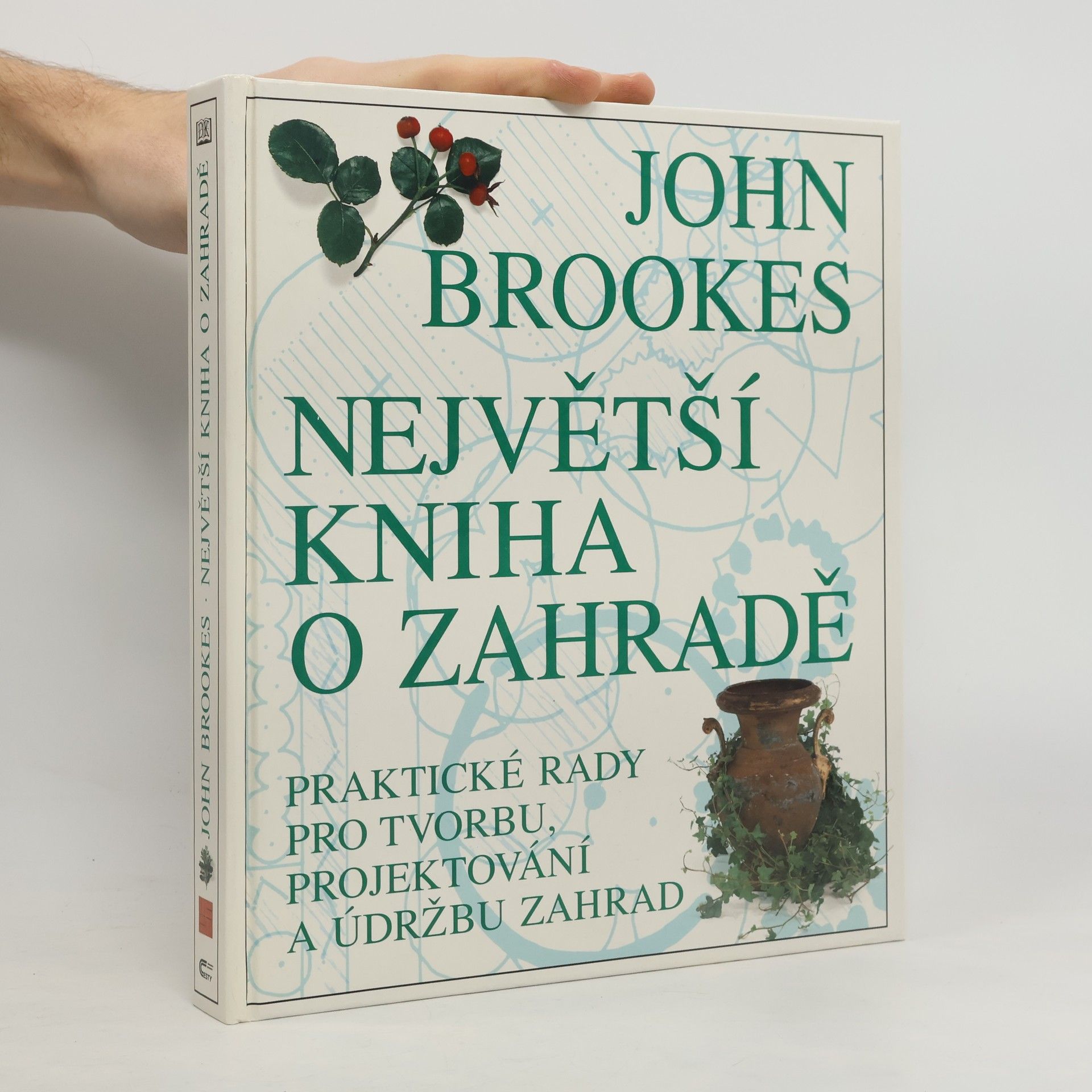 John Brookes Největší kniha o zahradě