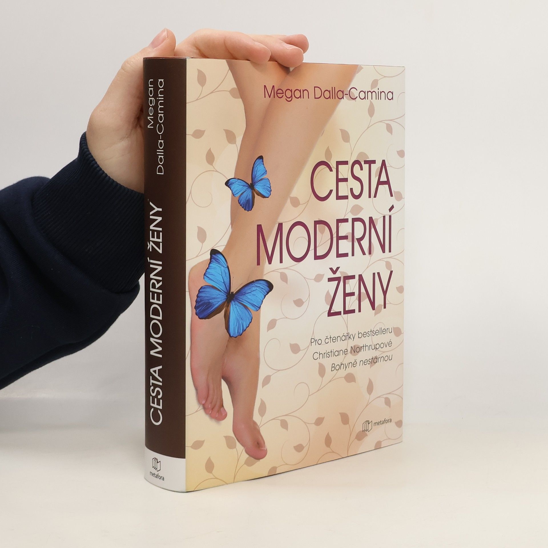 Cesta moderní ženy. Průvodce ženy k jasnému myšlení, pohodě a návratu k sobě samé