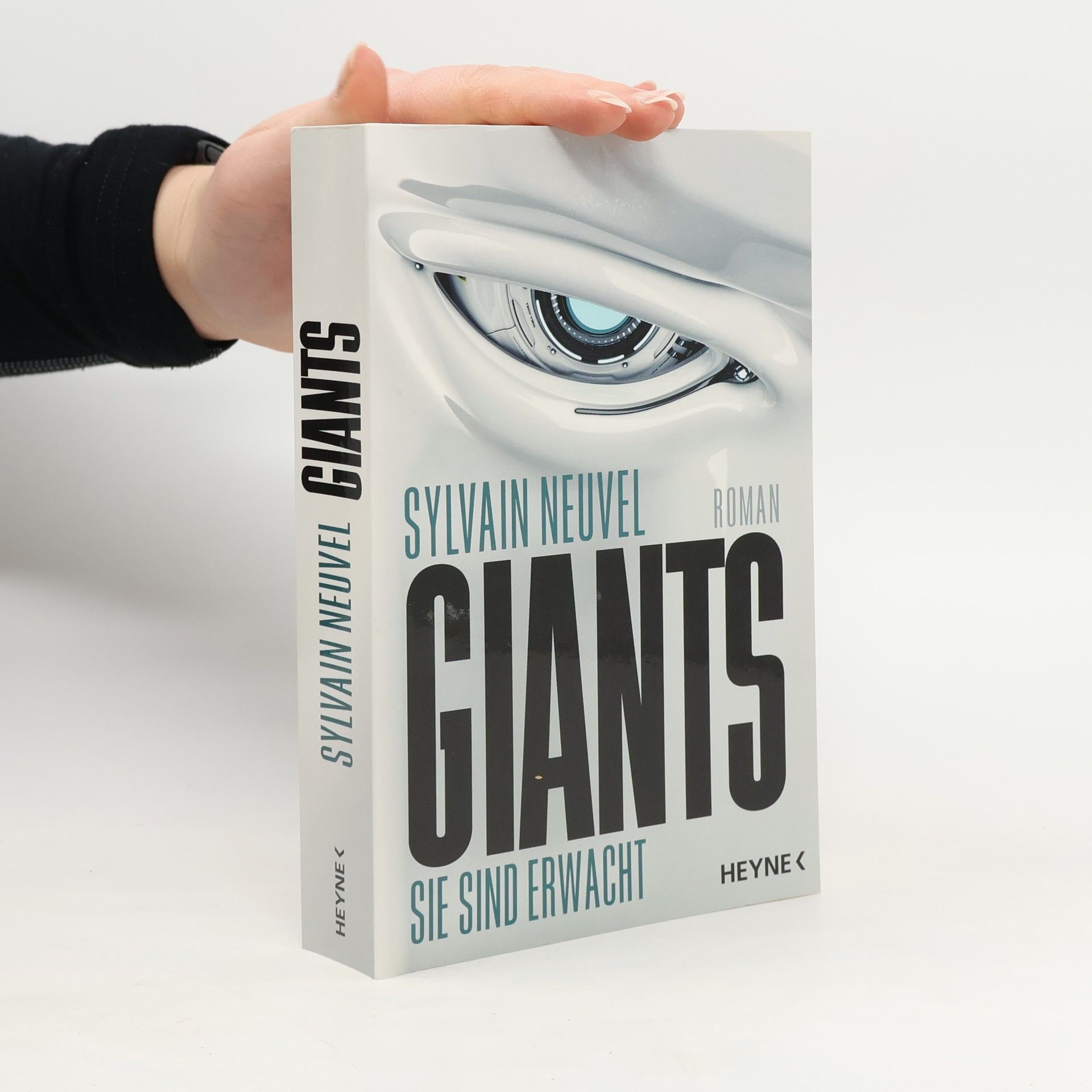 Sylvain Neuvel Giants - sie sind erwacht