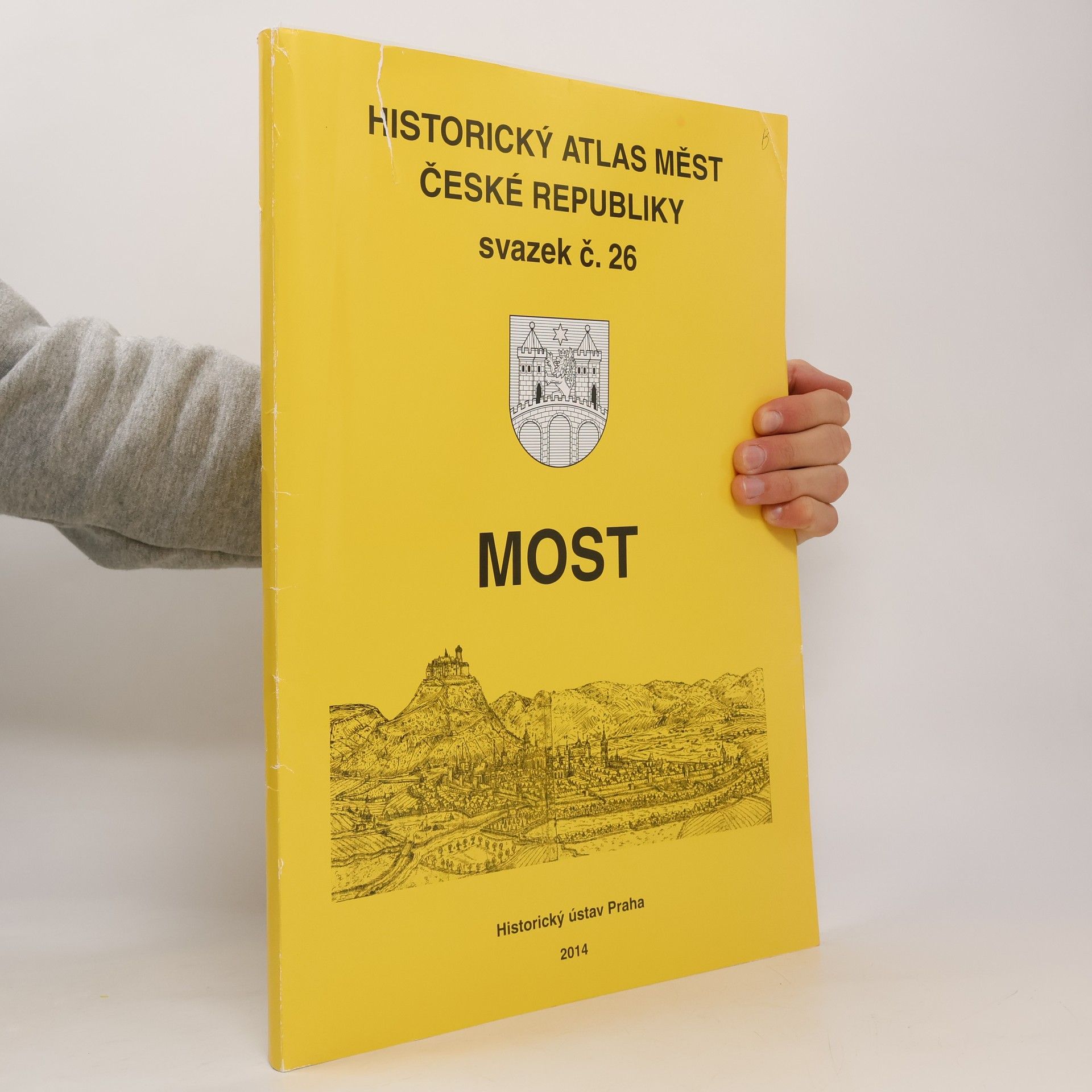 Collectif d'auteurs Historický atlas měst České republiky. Svazek č. 26 Most