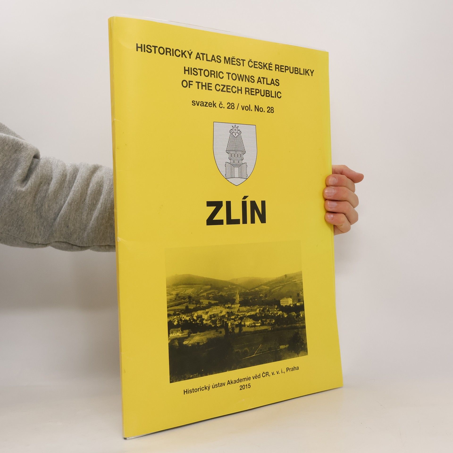 AA.VV. Historický atlas měst České republiky. Svazek č. 28, Zlín