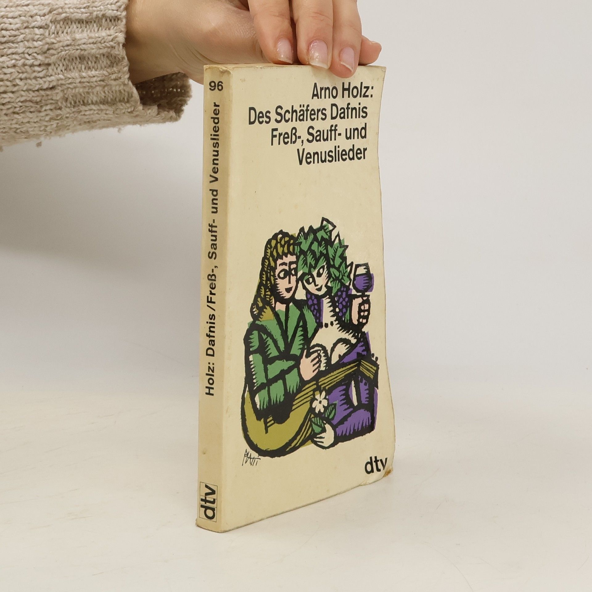 Arno Holz Der Schäfers Dafnis Fress-, Sauff und Venuslieder