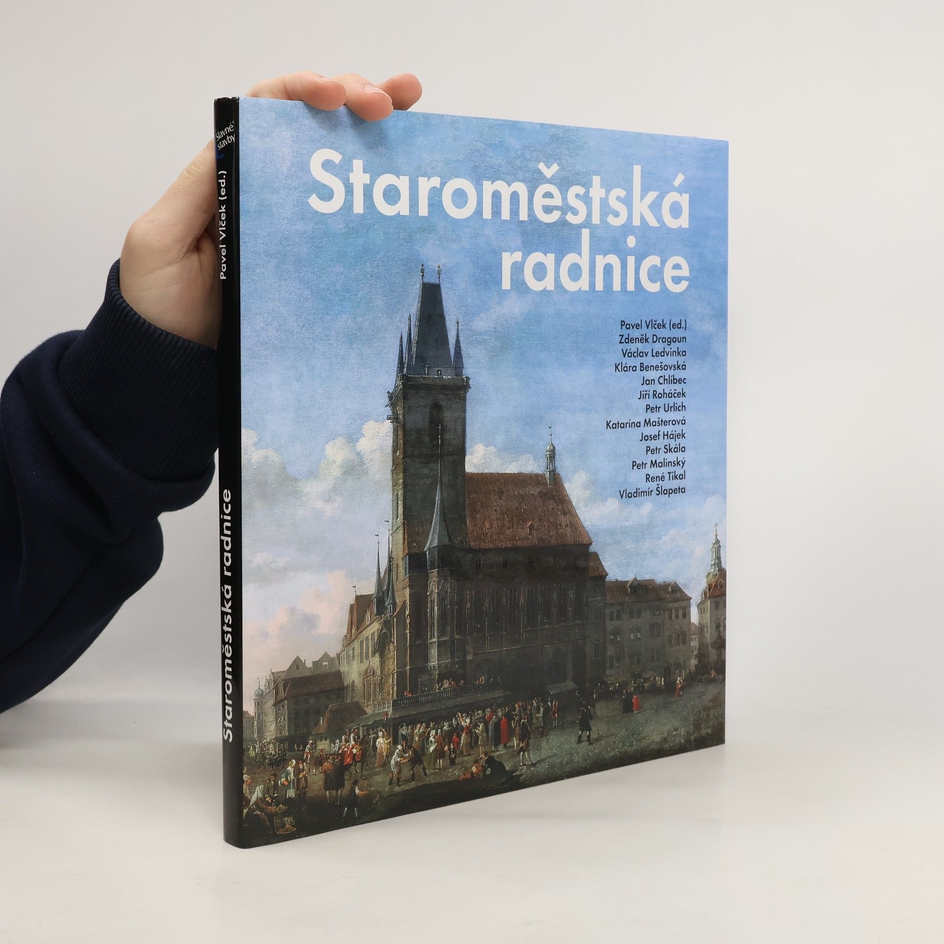 Kolektiv autorů Staroměstská radnice